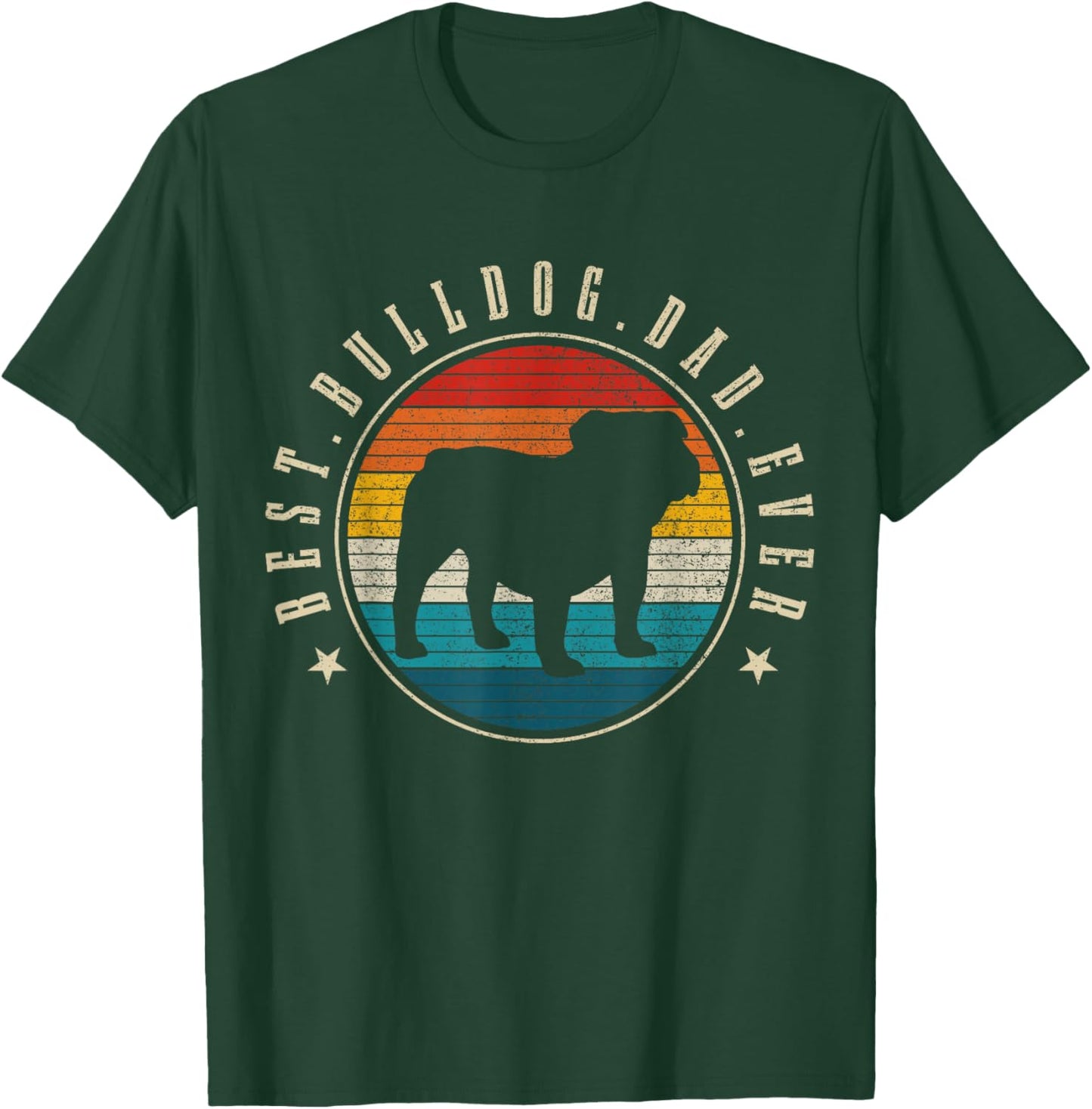 Best Bulldog Dad Ever Funny Vintage Dog English Bulldog T-Shirt - T-Shirt | Forest