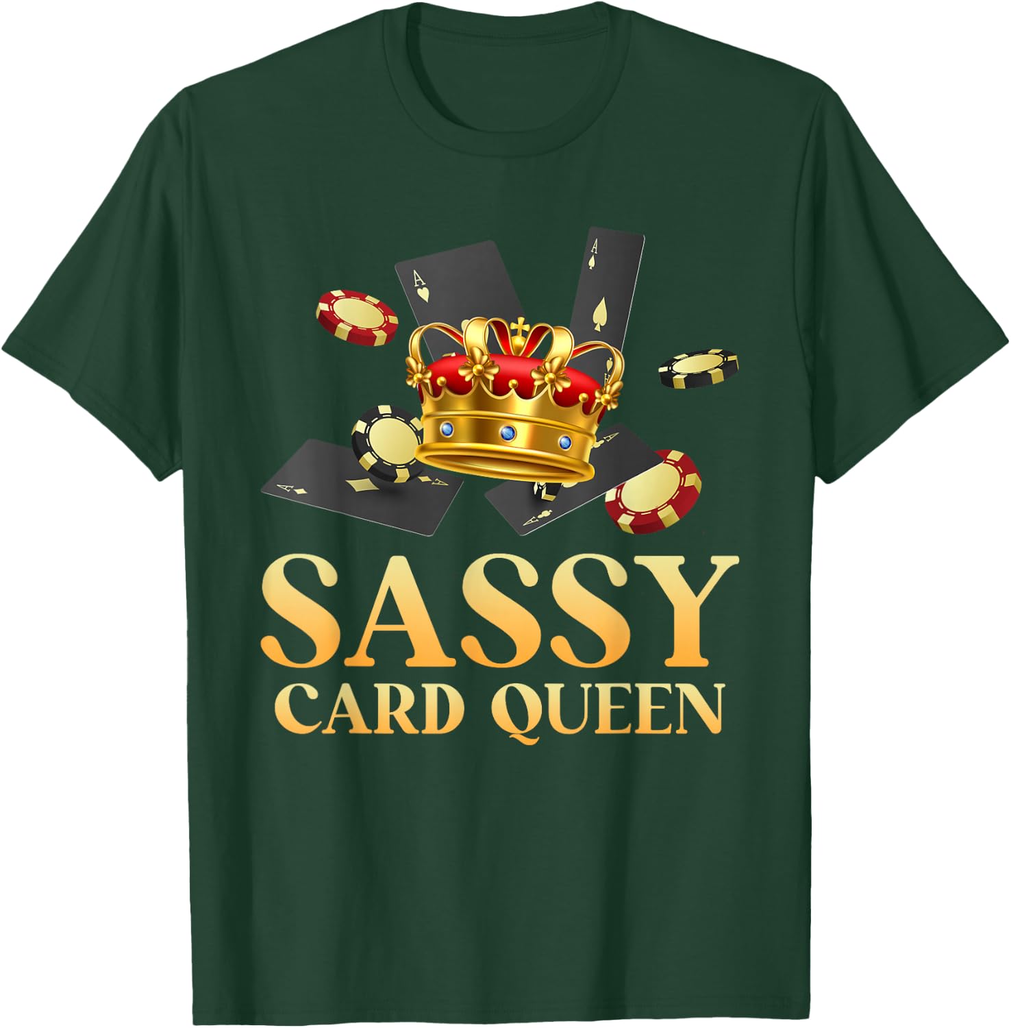 Poker Lover Sassy Card Queen Poker Player Women T-Shirt - T-Shirt | Forest