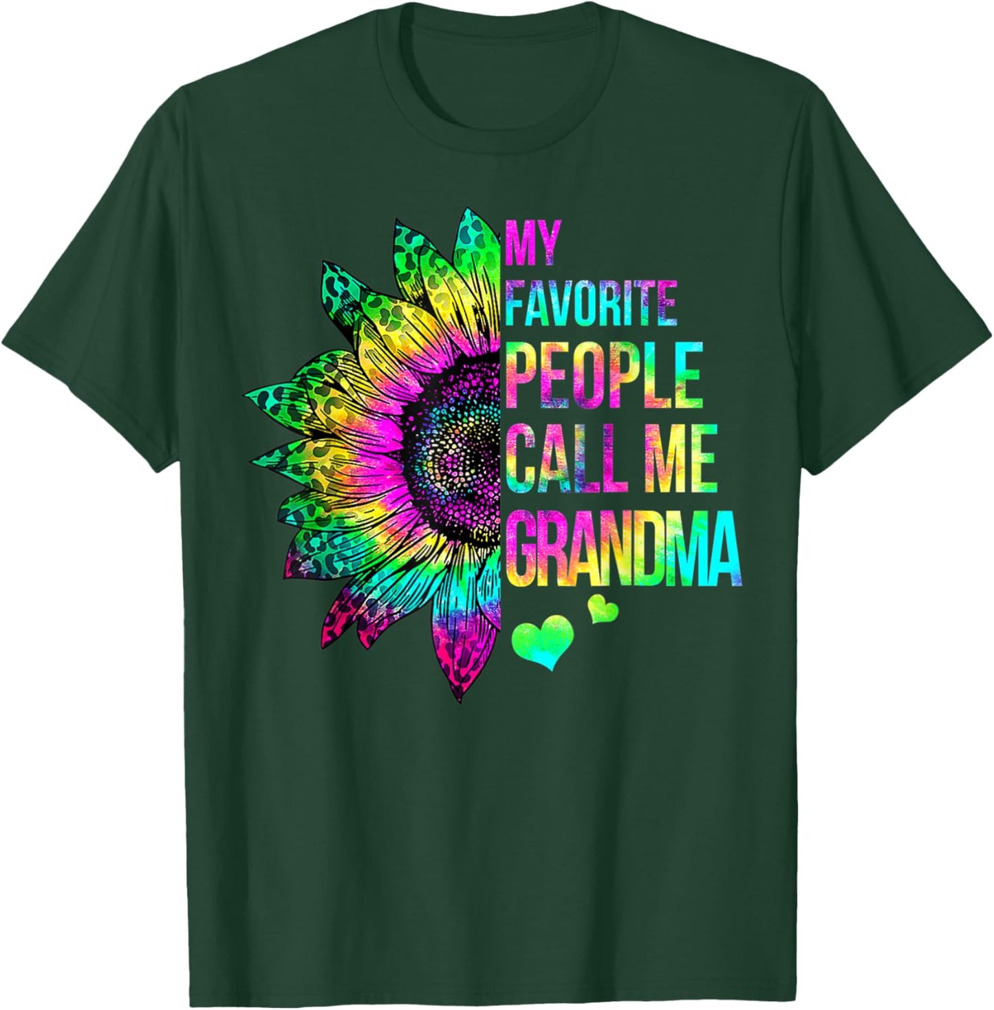 My Favorite People Call Me Grandma Tie Dye Sunflower T-Shirt - T-Shirt | Forest