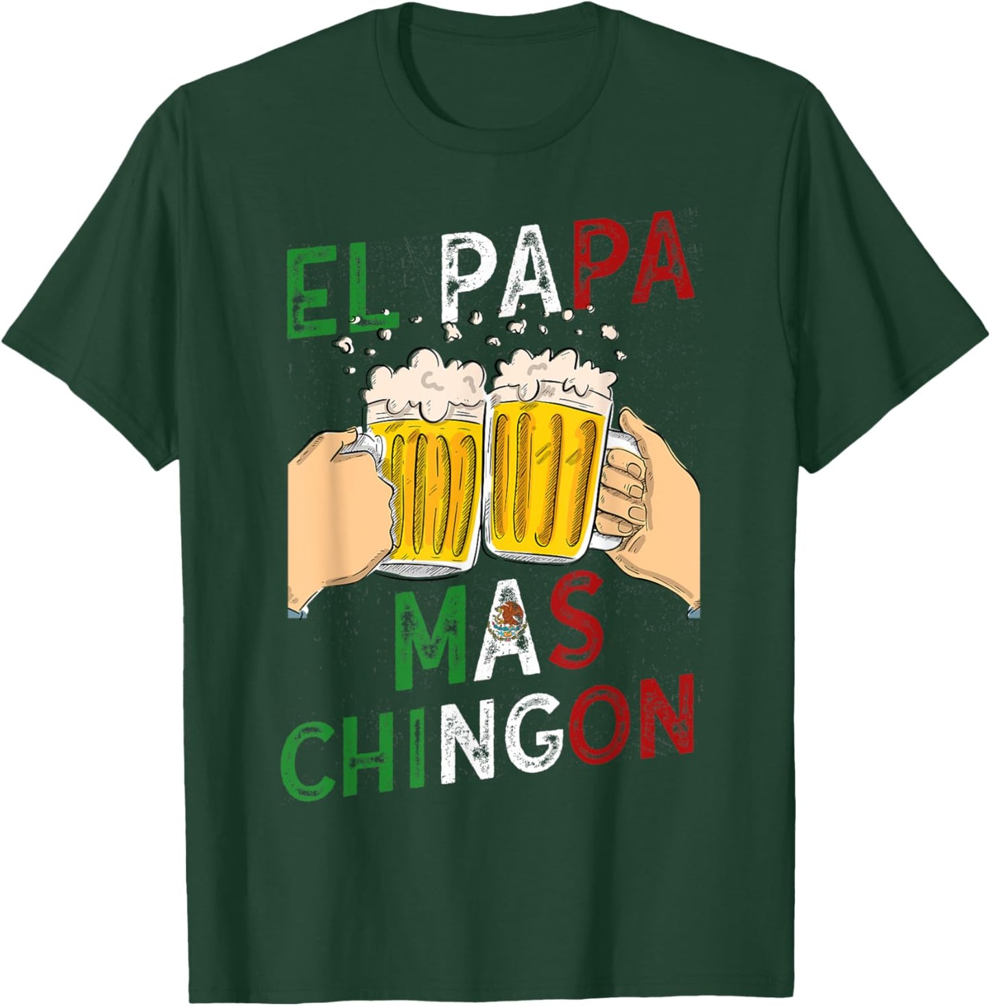 Men El Papa Mas Chingon Best Mexican Dad and Husband T-Shirt - T-Shirt | Forest