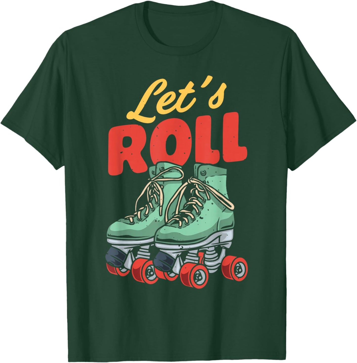 Let's Roll Roller Skating Skate Retro Vintage 70s 80s T-Shirt - T-Shirt | Forest