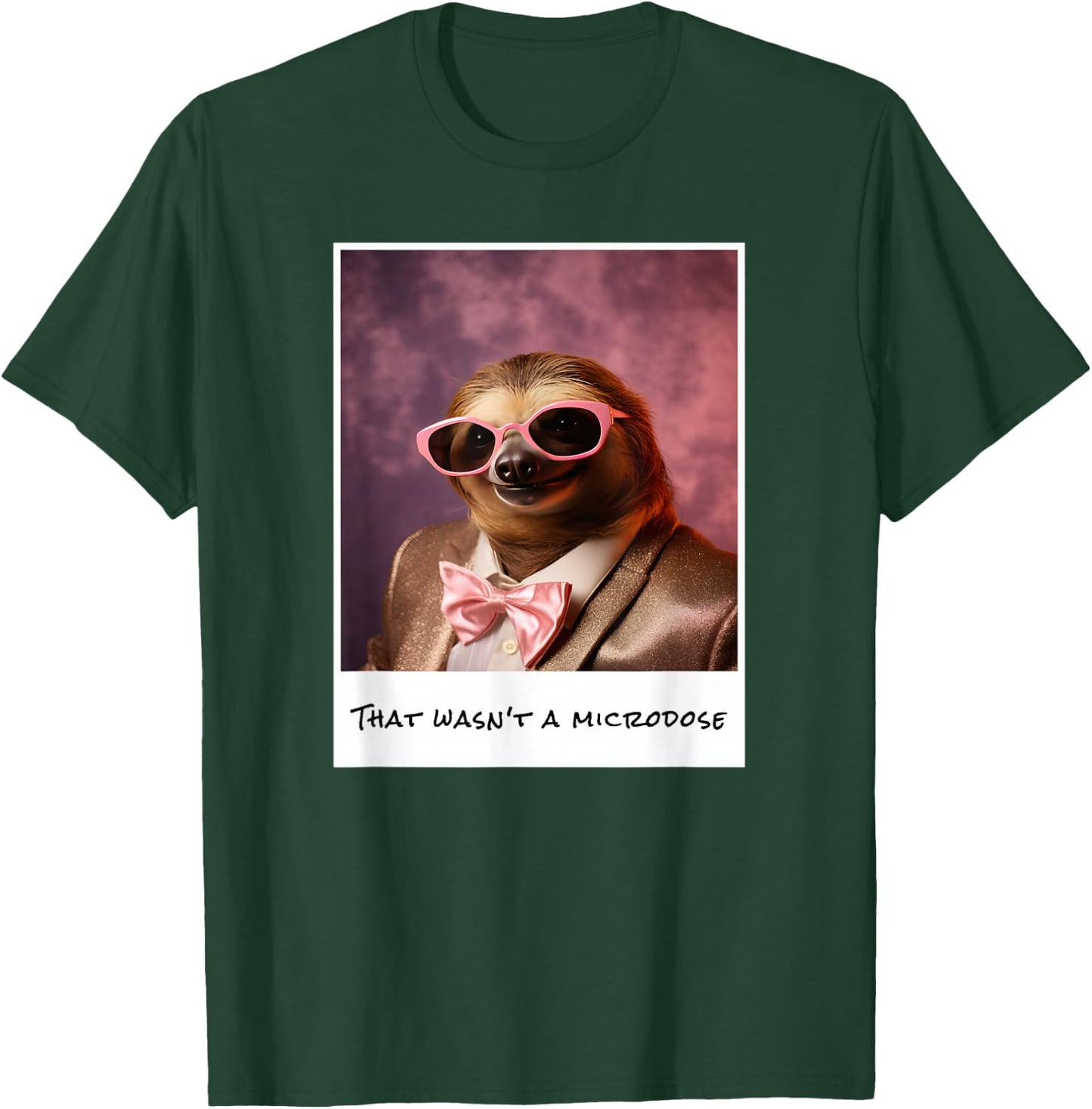 That Wasn't A Microdose Anxiety Therapy Sloth Weird Animal T-Shirt - T-Shirt | Forest