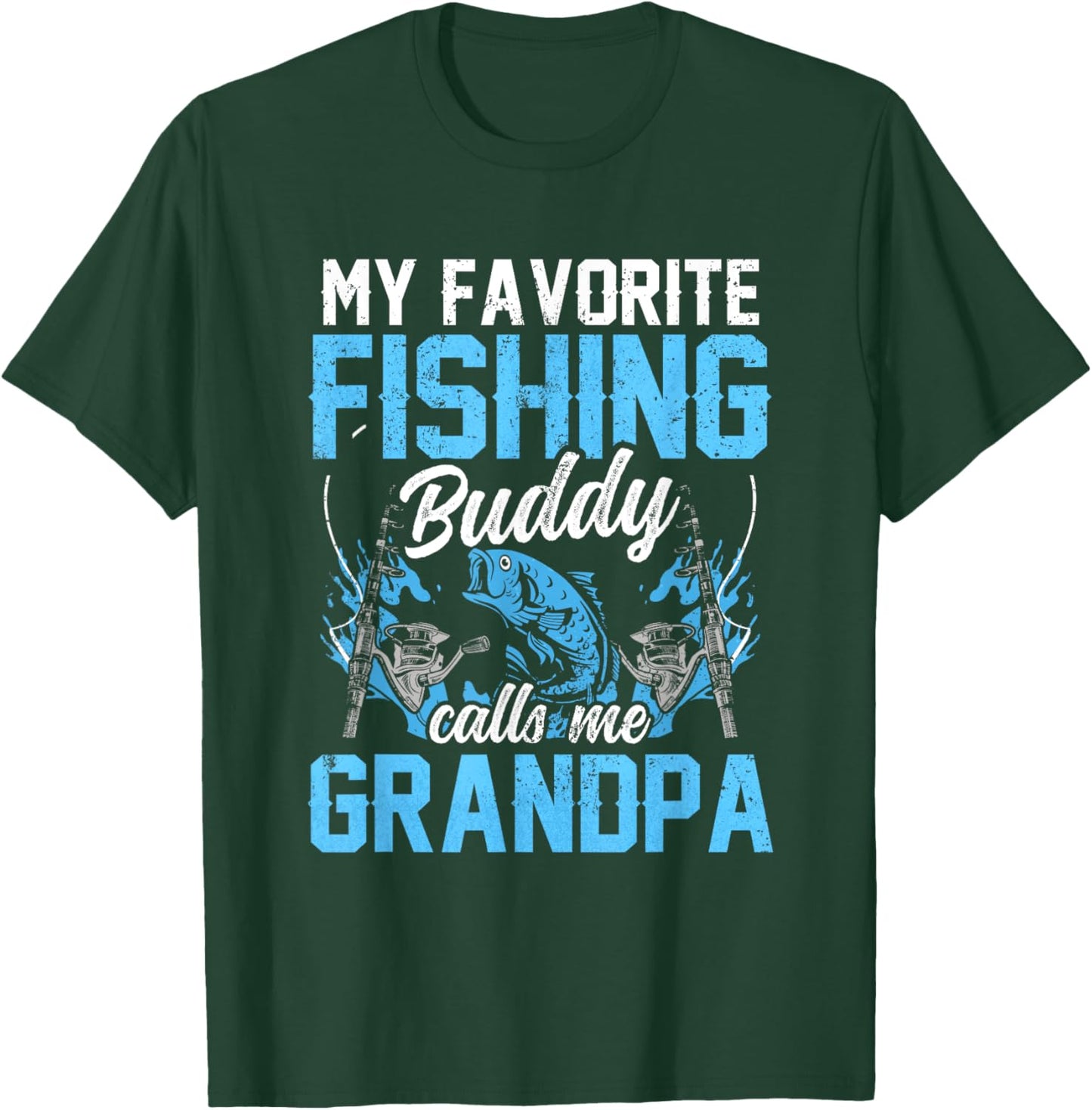 My Favorite Fishing Buddy Calls Me Grandpa Fisher Buddies T-Shirt - T-Shirt | Forest