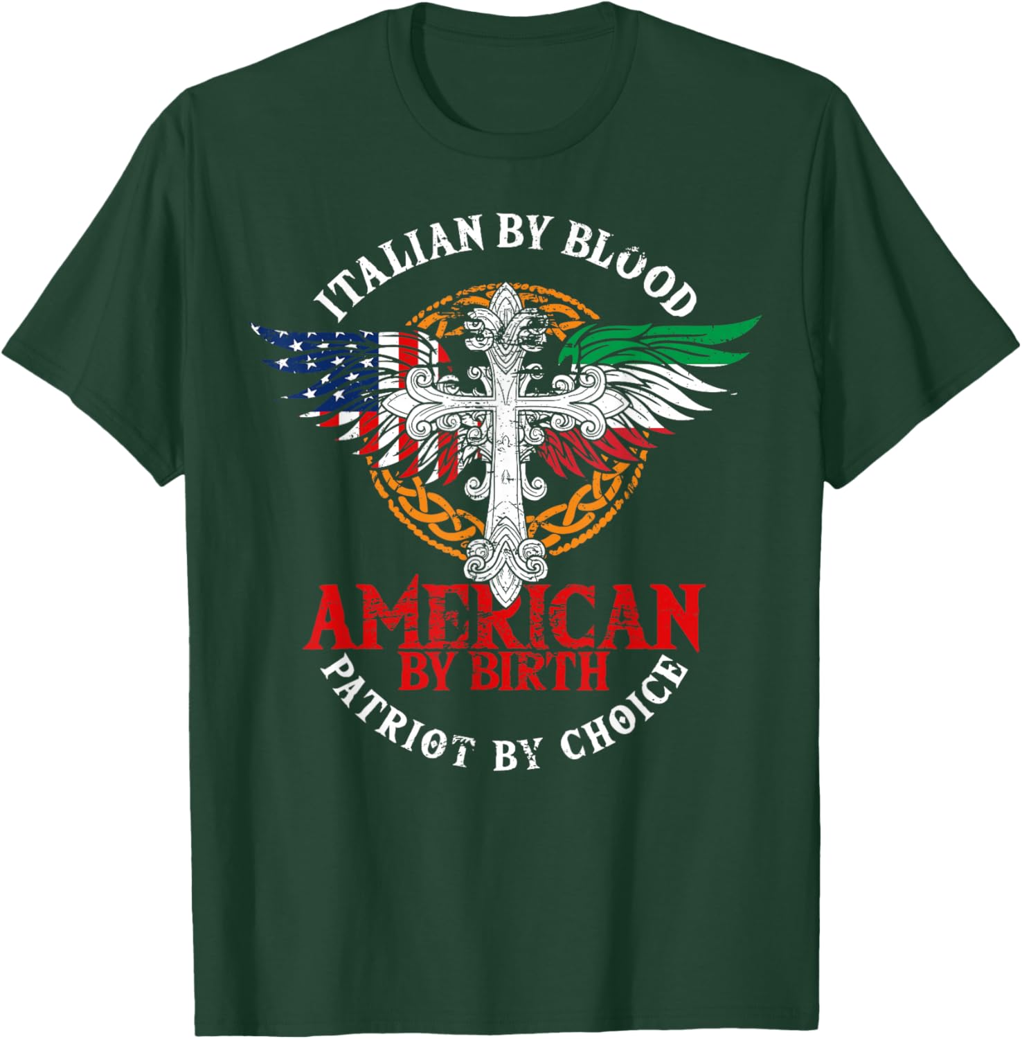 Italian By Blood American By Birth Patriot By Choice T-Shirt - T-Shirt | Forest