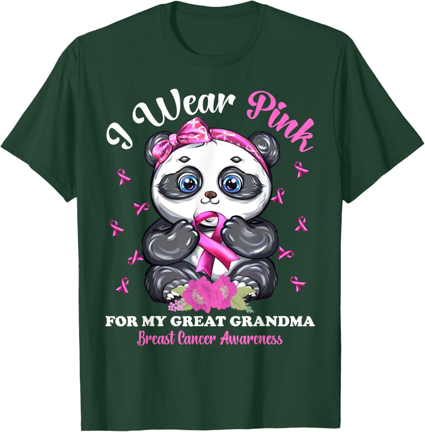 I Wear Pink For My Great Grandma Breast Cancer Awareness T-Shirt - T-Shirt | Forest