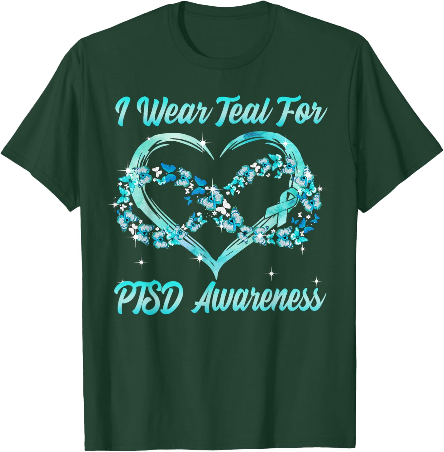 I Wear Teal for PTSD Awareness Heart Butterfly T-Shirt - T-Shirt | Forest