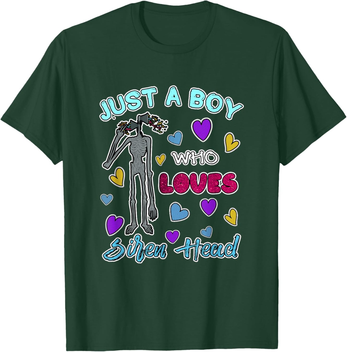 Cryptkins Just a Boy who Loves Siren Head T-Shirt - T-Shirt | Forest
