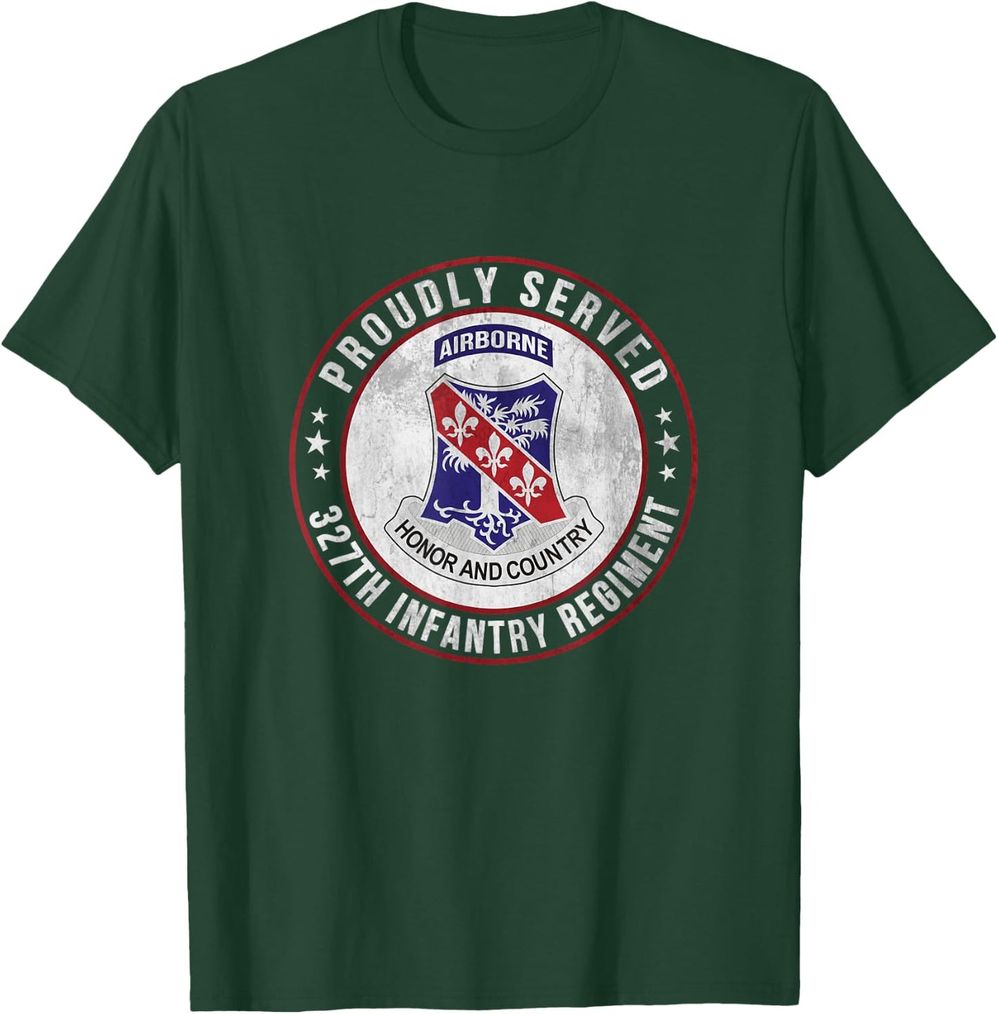 Proudly Served 327th Infantry Regiment Airborne Veterans Day T-Shirt - T-Shirt | Forest