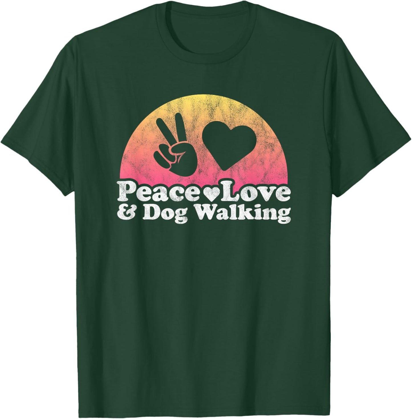 Peace Love and Dog Walking Dog Walker Men Women Kids T-Shirt - T-Shirt | Forest