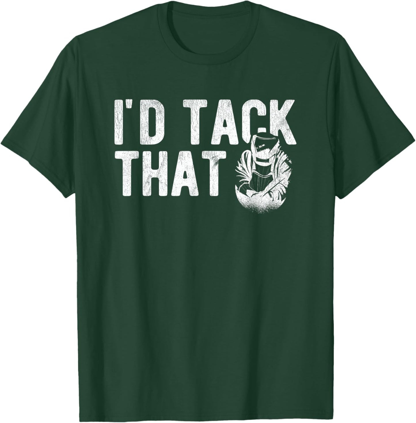 I'd Tack That Weld Welder Welding T-Shirt - T-Shirt | Forest