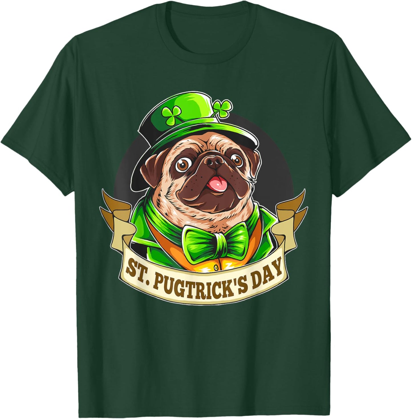 St. Pugtricks Day Pug with a Leprechaun Hat & Shamrock T-Shirt - T-Shirt | Forest