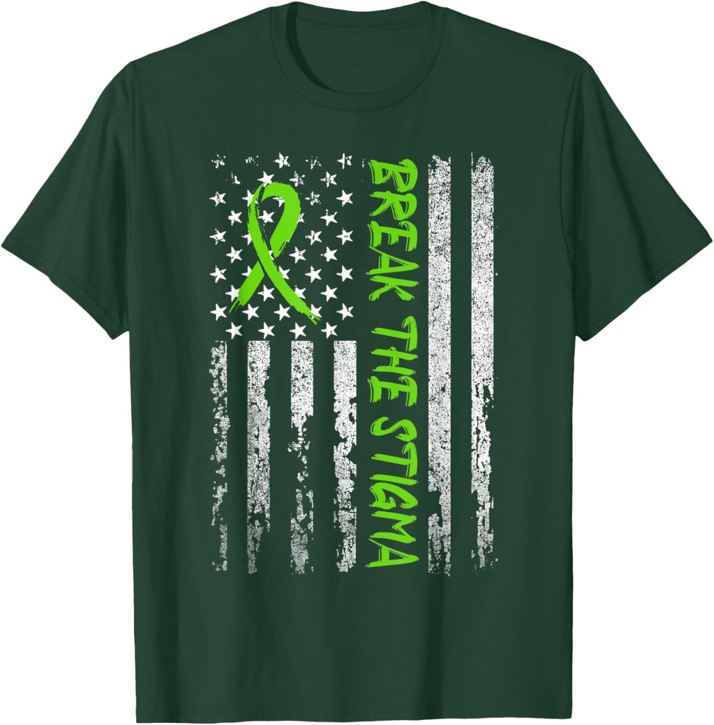 Break The Stigma Green Mental Health Awareness T-Shirt - T-Shirt | Forest