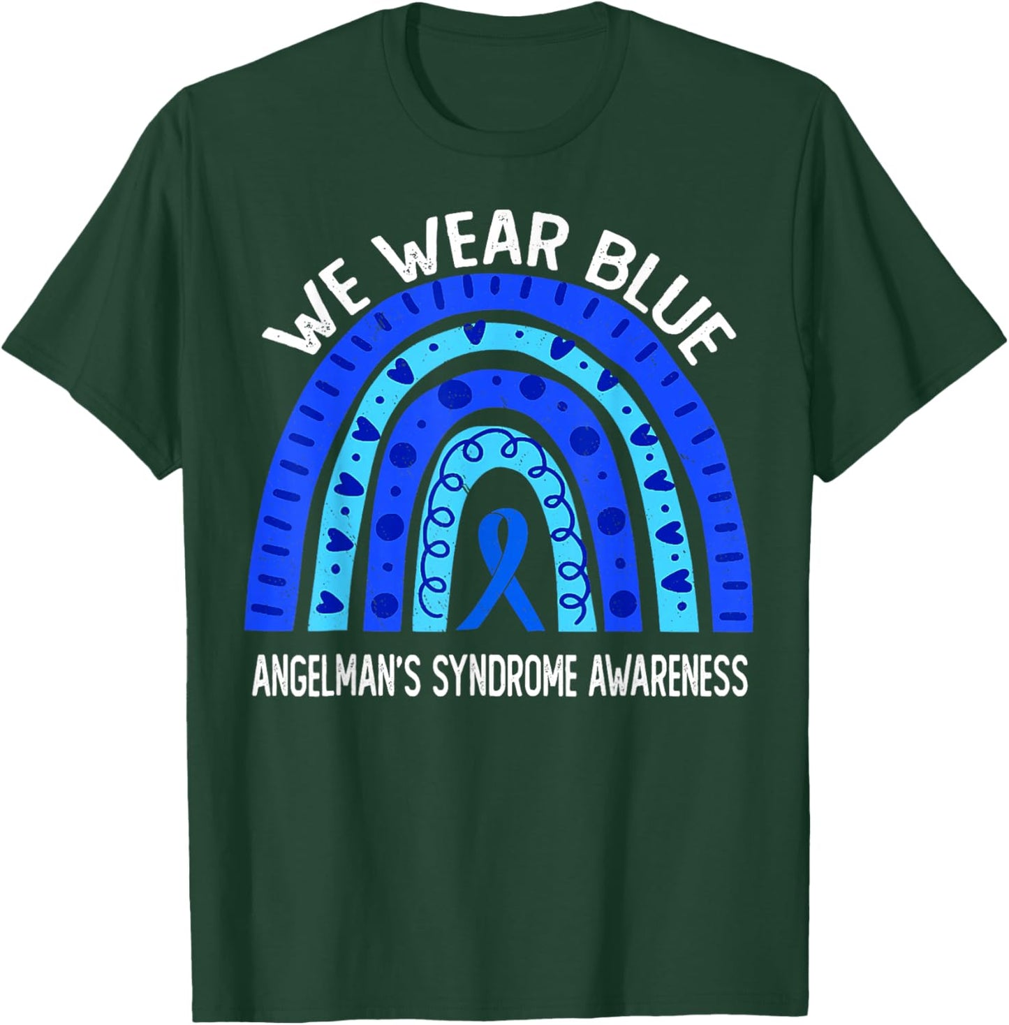 We Wear Blue For Angelman’s Syndrome Awareness Rainbow T-Shirt - T-Shirt | Forest