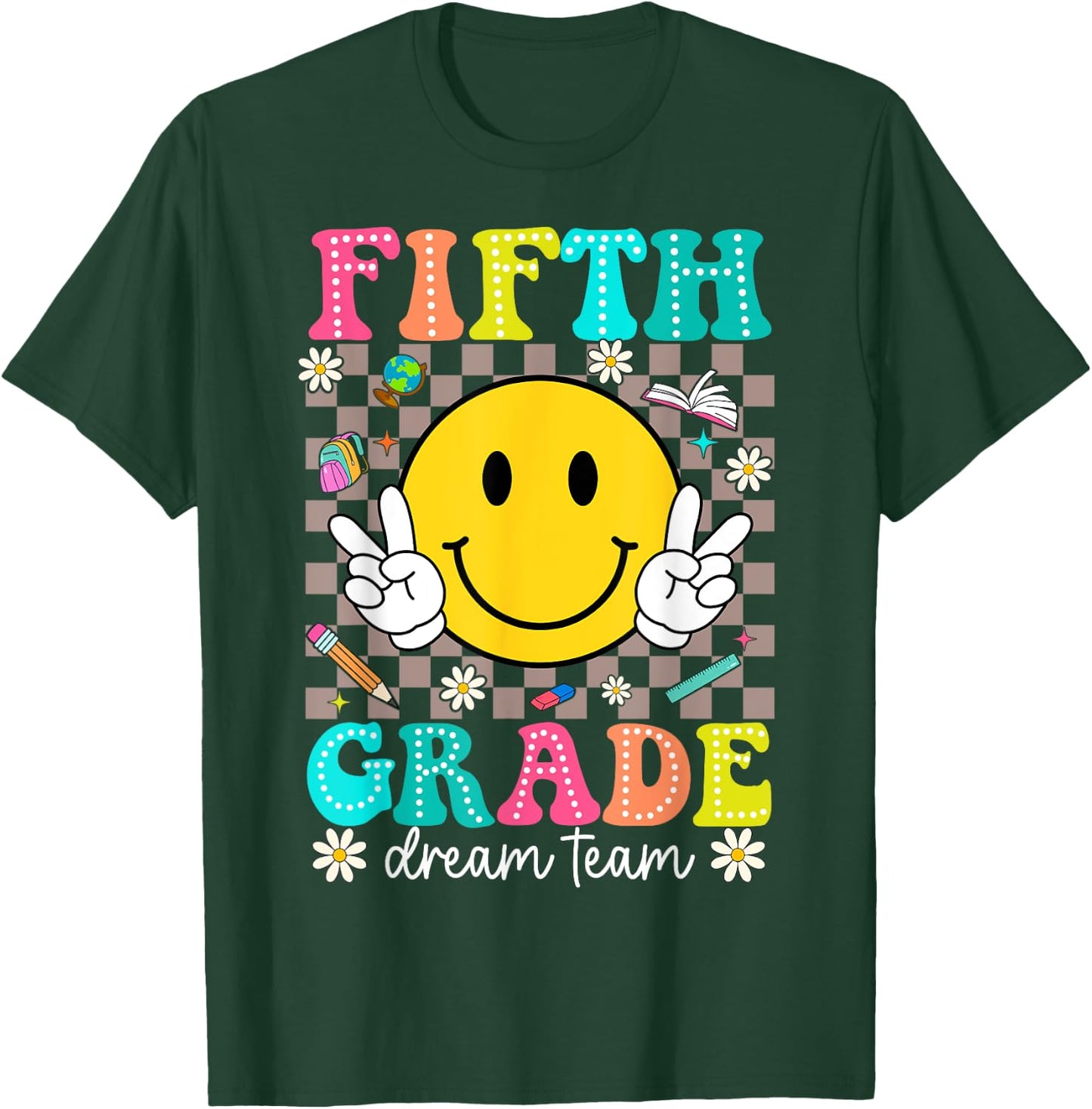 5th Grade Dream Team Smile Face First Day of Fifth Grade T-Shirt - T-Shirt | Forest