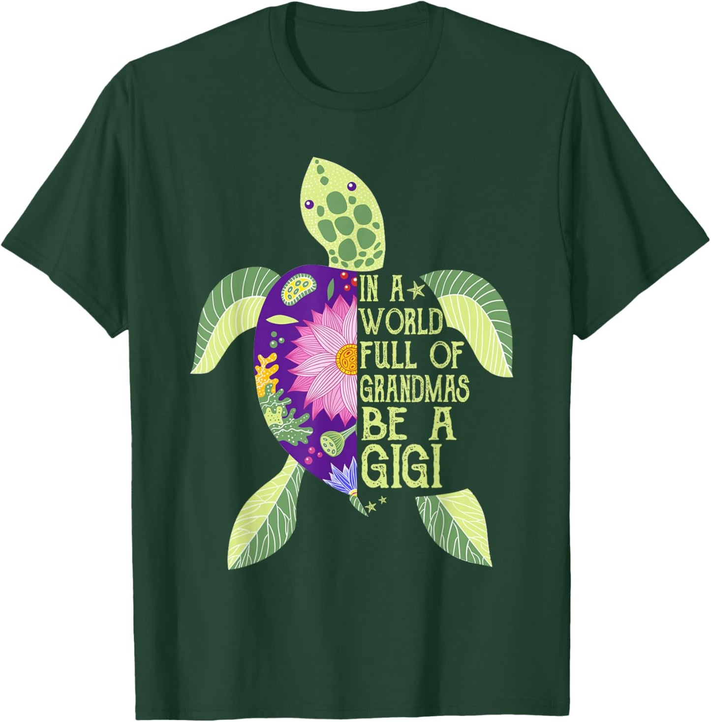 In A World Full Of Grandmas Be A Gigi Sea Turtle Women T-Shirt - T-Shirt | Forest
