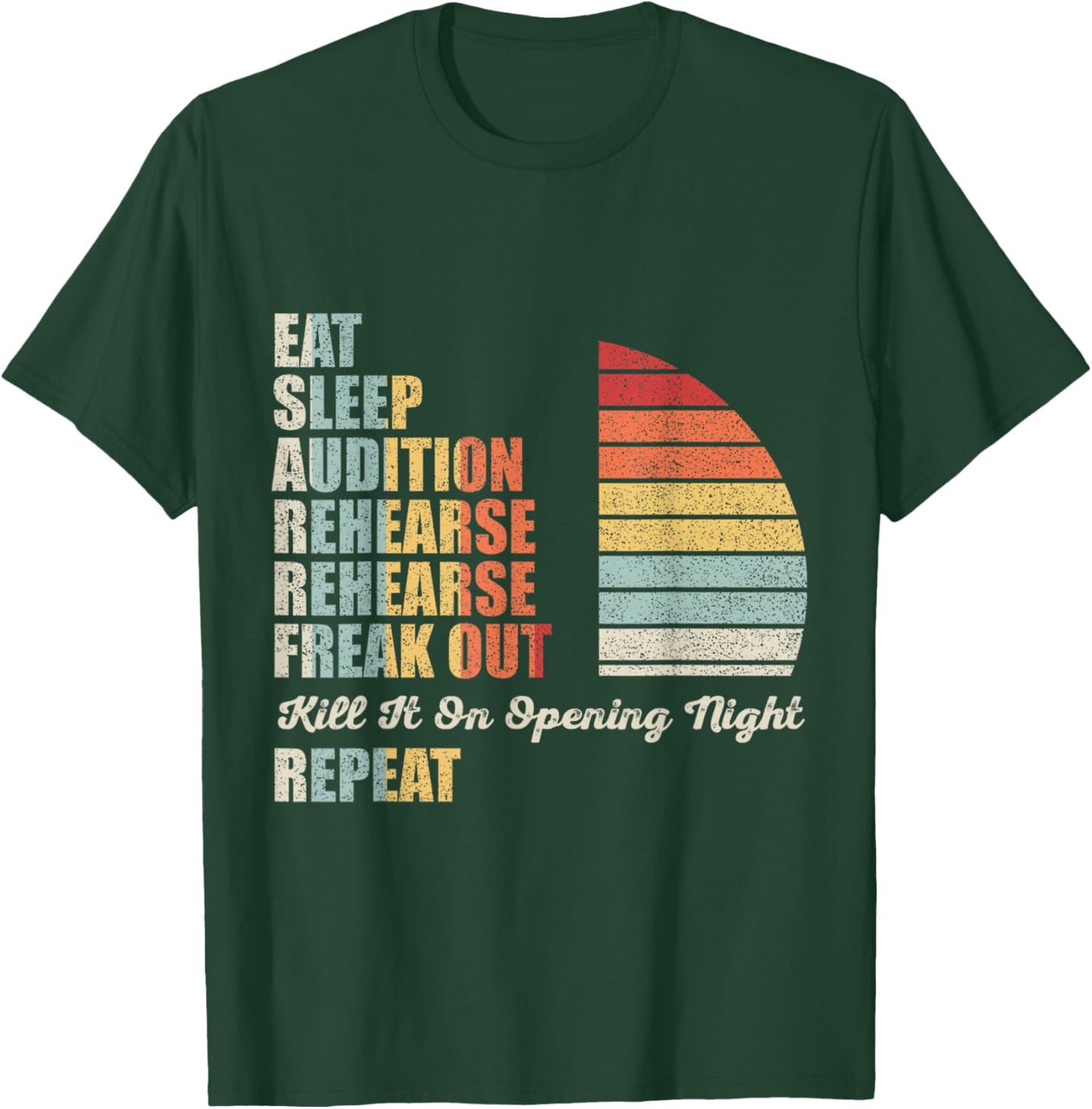 Retro Vintage Funny Theater Musical Life Eat Sleep Theatre T-Shirt - T-Shirt | Forest