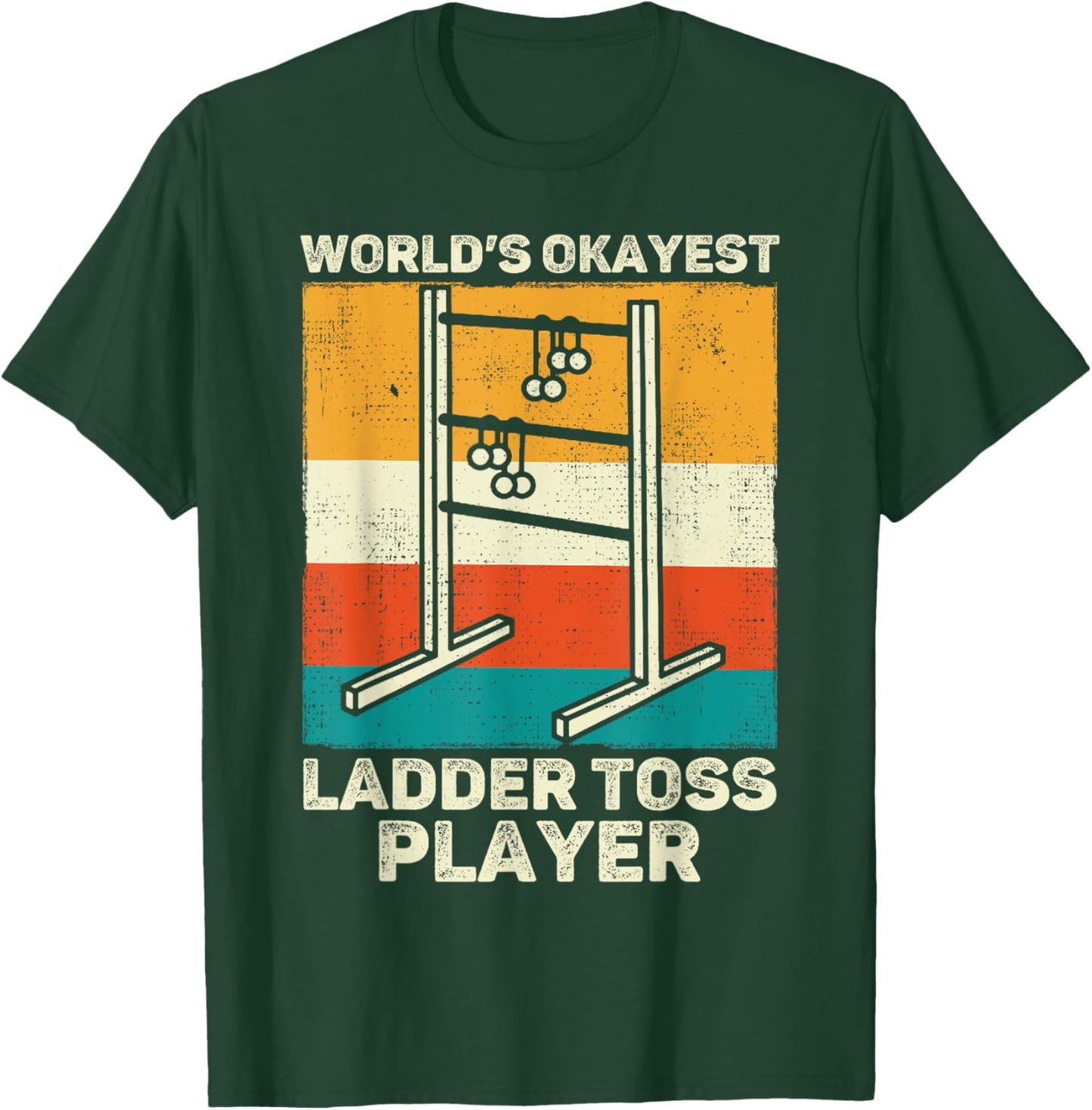 Funny Ladder Toss - Ladder Golf Game Players T-Shirt - T-Shirt | Forest