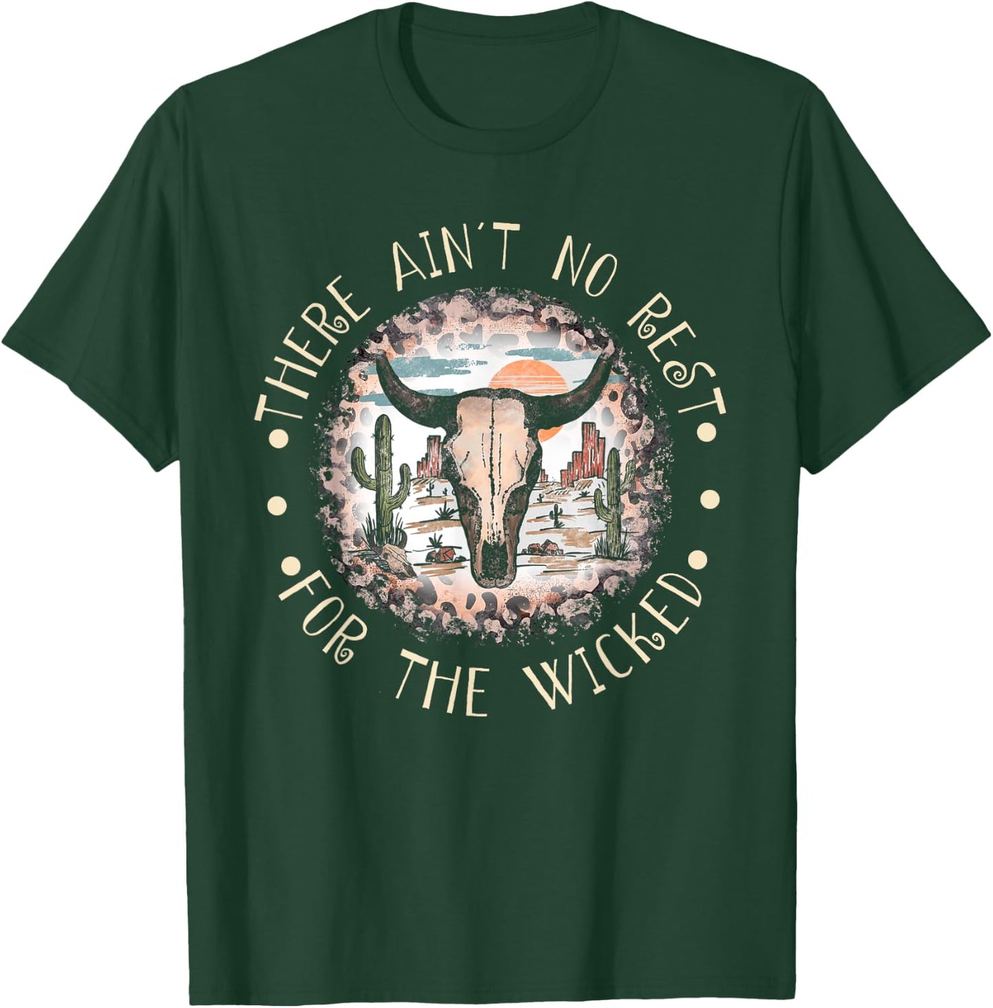 There Ain't No-Rest For The Wickeds Cactus and Bull-Skull T-Shirt - T-Shirt | Forest