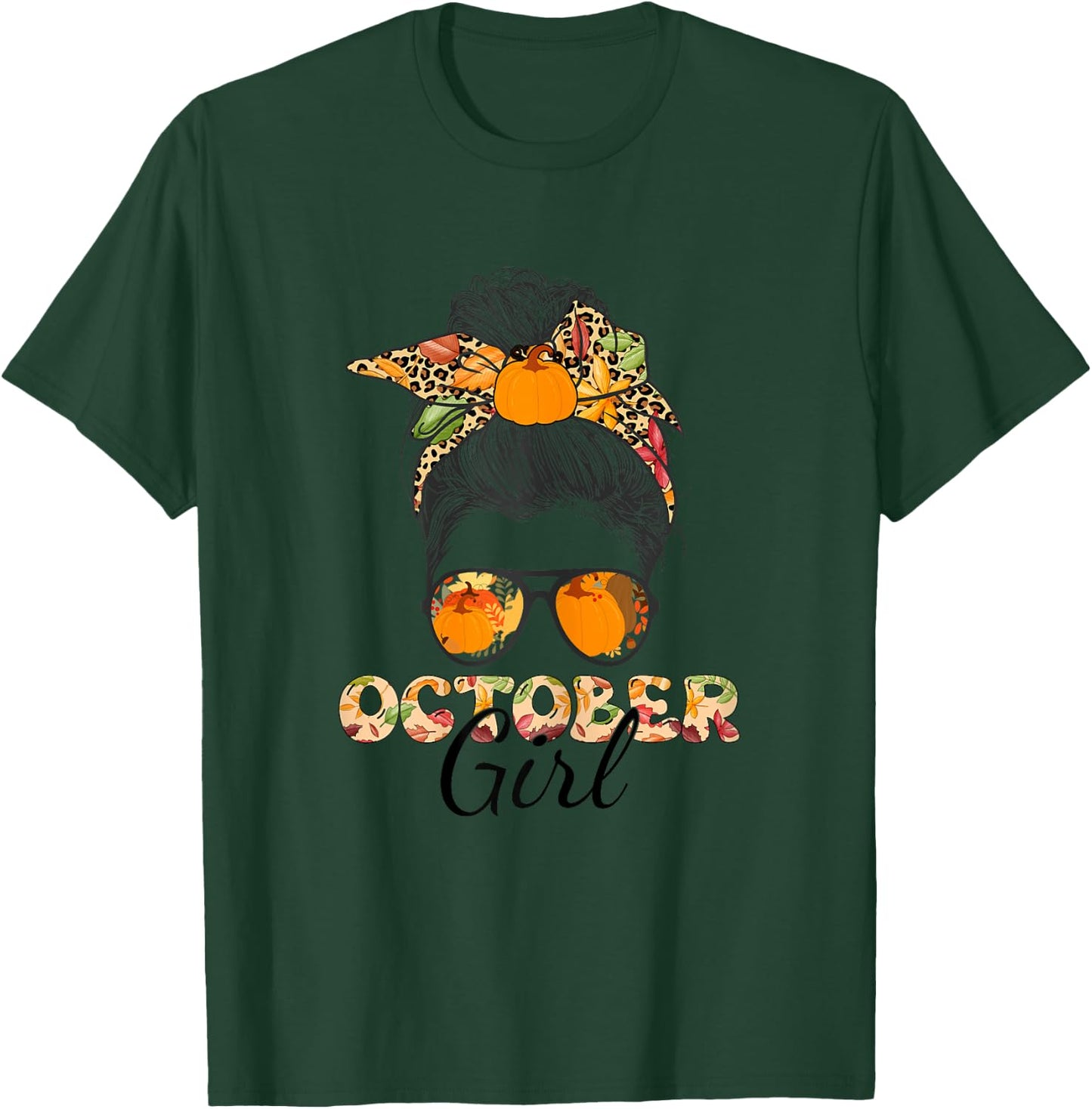 October Girl Autumn Fall Season Woman October Birthday T-Shirt - T-Shirt | Forest