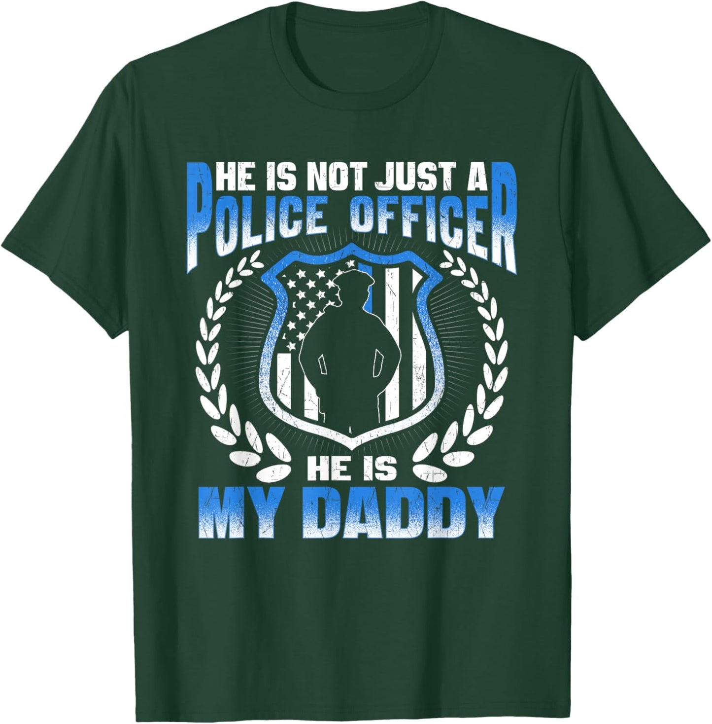 My Daddy Is A Brave Police Officer Proud Police Daughter Son T-Shirt - T-Shirt | Forest