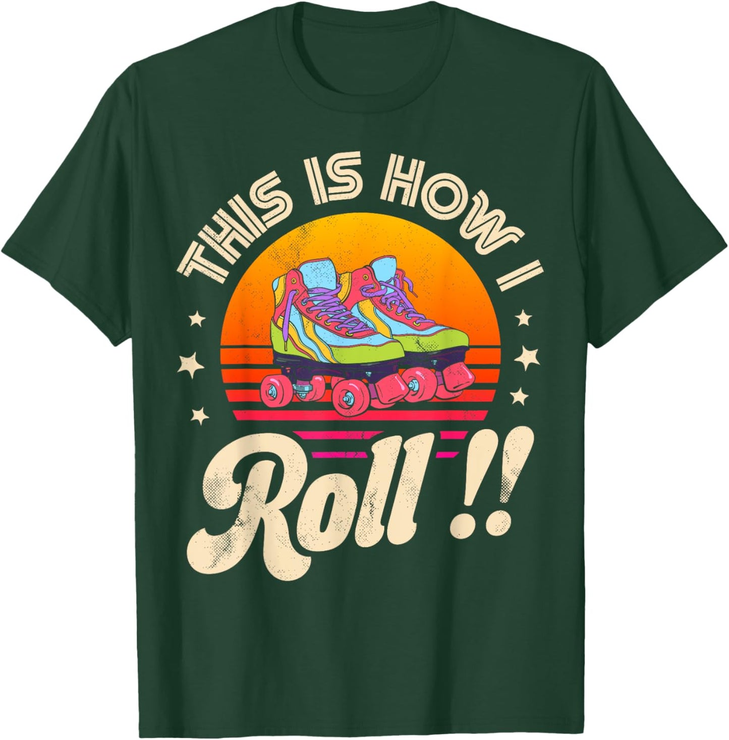 Roller Skating This Is How I Roll Skater Skate Retro Vintage T-Shirt - T-Shirt | Forest