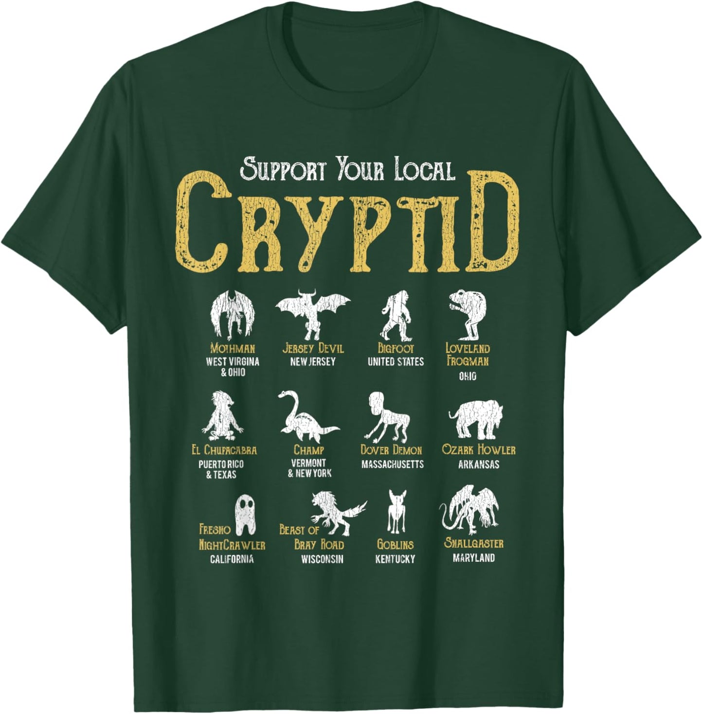 Support Your Local Cryptid Vintage Funny Cryptozoology Hunt T-Shirt - T-Shirt | Forest