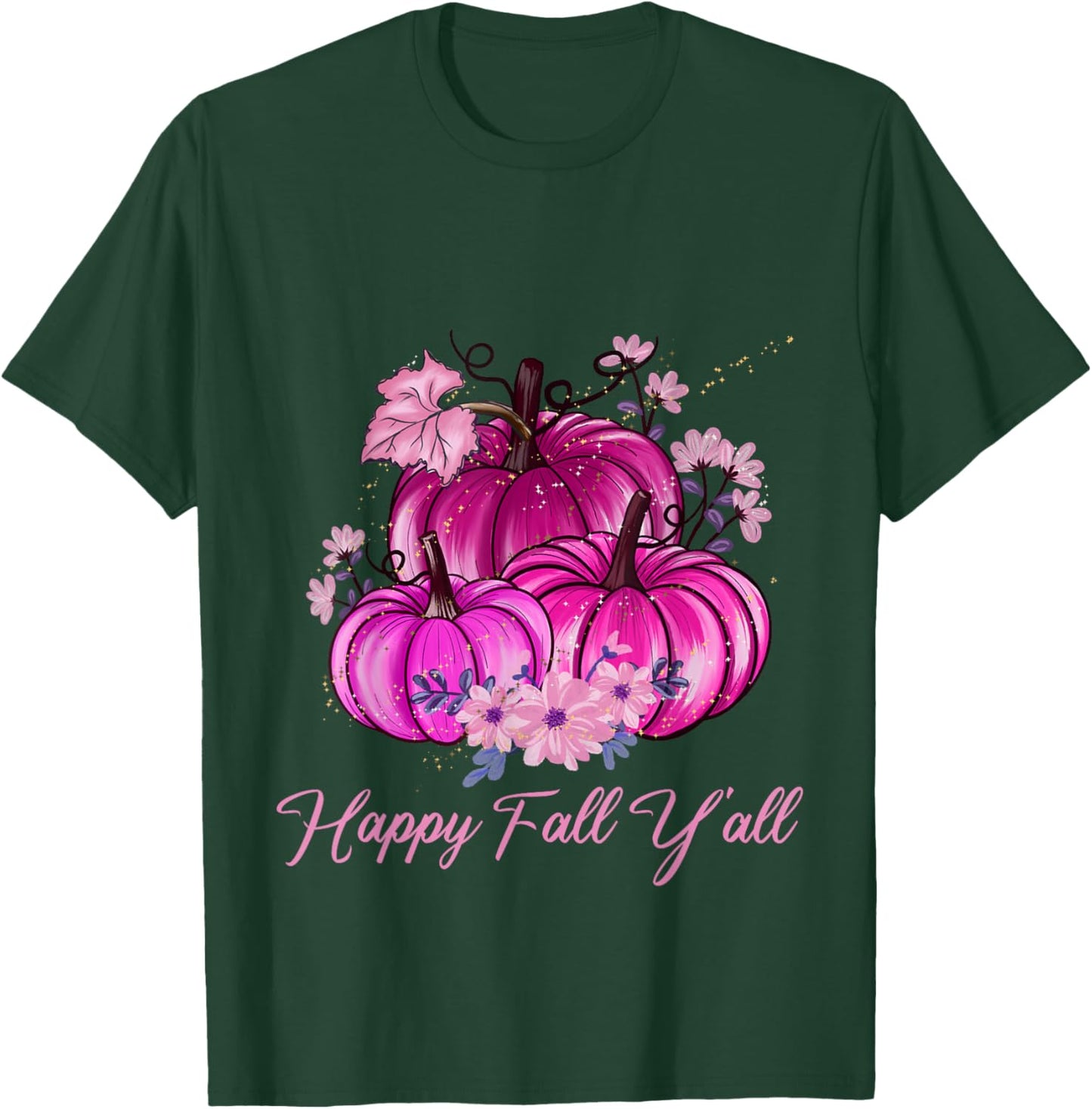 Happy Fall Y'all Its Fall Yall Shirt Women Pink Pumpkin T-Shirt - T-Shirt | Forest
