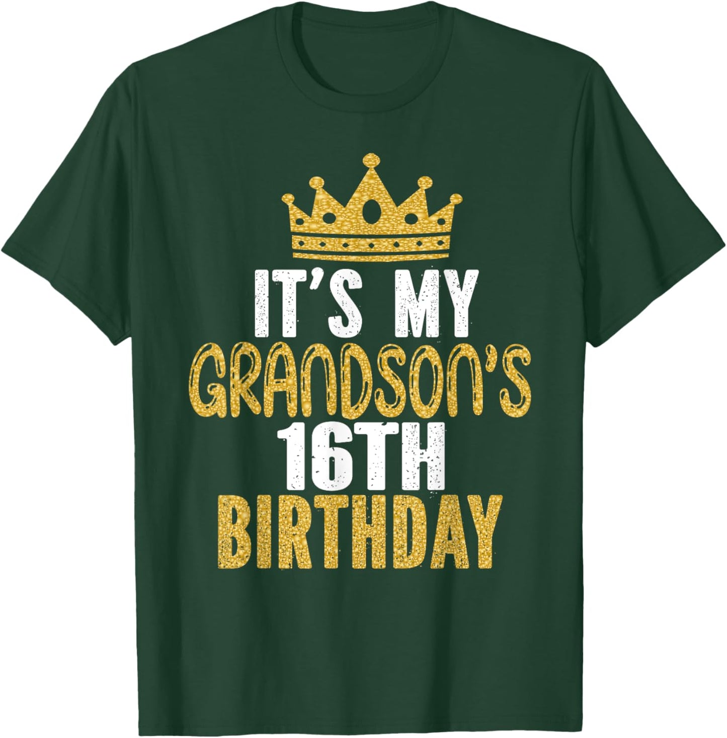 It's My Grandson's 16th Birthday 16 Years Old Boy T-Shirt - T-Shirt | Forest