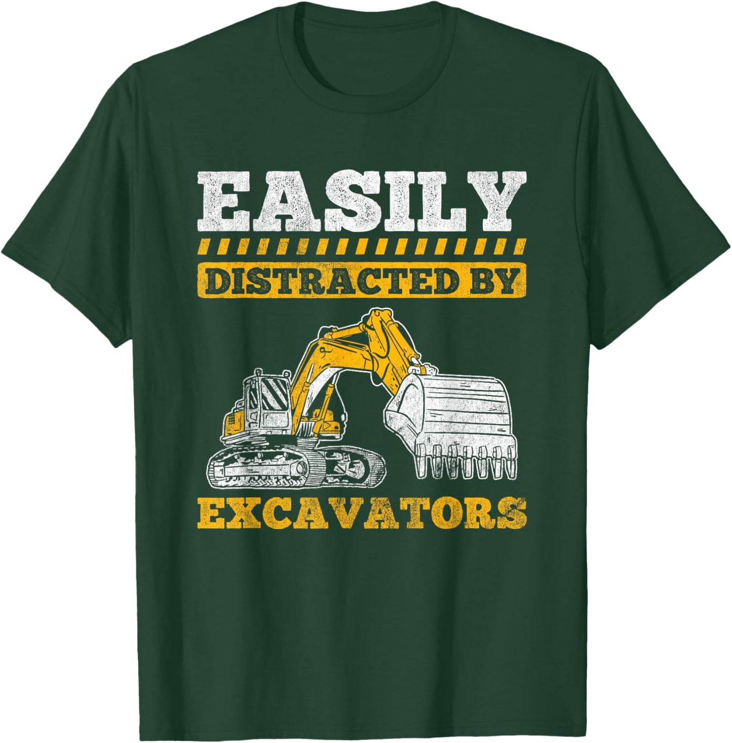 Truck Construction Easily Distracted By Excavator T-Shirt - T-Shirt | Forest