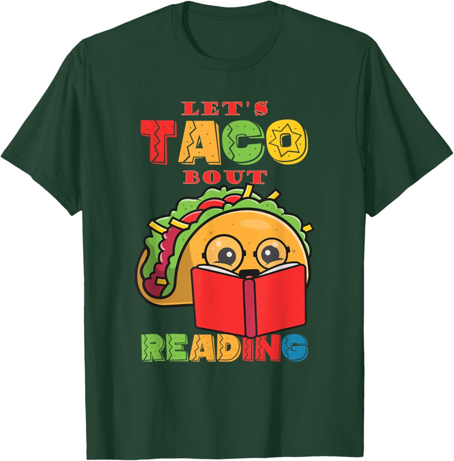 Reading books or Let's Taco Bout Reading T-Shirt - T-Shirt | Forest