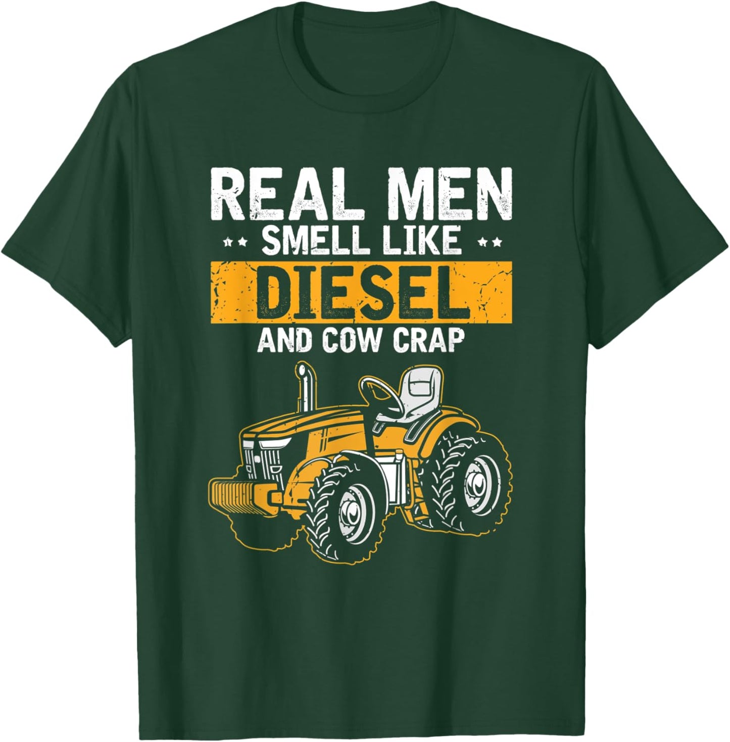 Novelty Real Men Smell Like Diesels And Cow Crap Farms Lover T-Shirt - T-Shirt | Forest