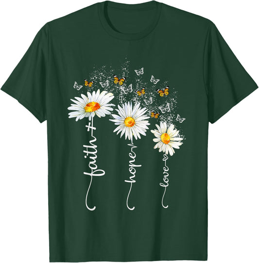Faith & Hope & Love Butterfly Daisy Chirstian God Religious T-Shirt - T-Shirt | Forest
