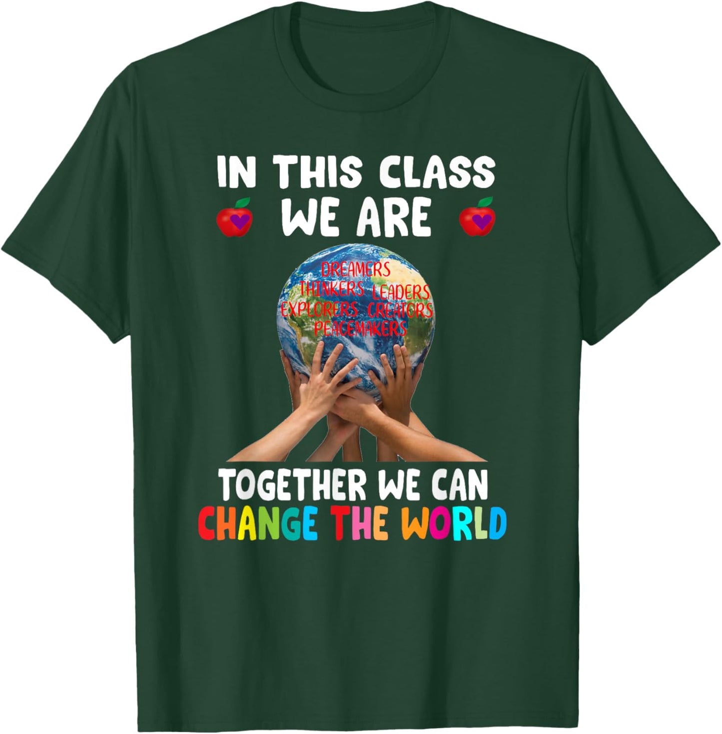 In This Class We Are Together We Can Change The World T-Shirt - T-Shirt | Forest