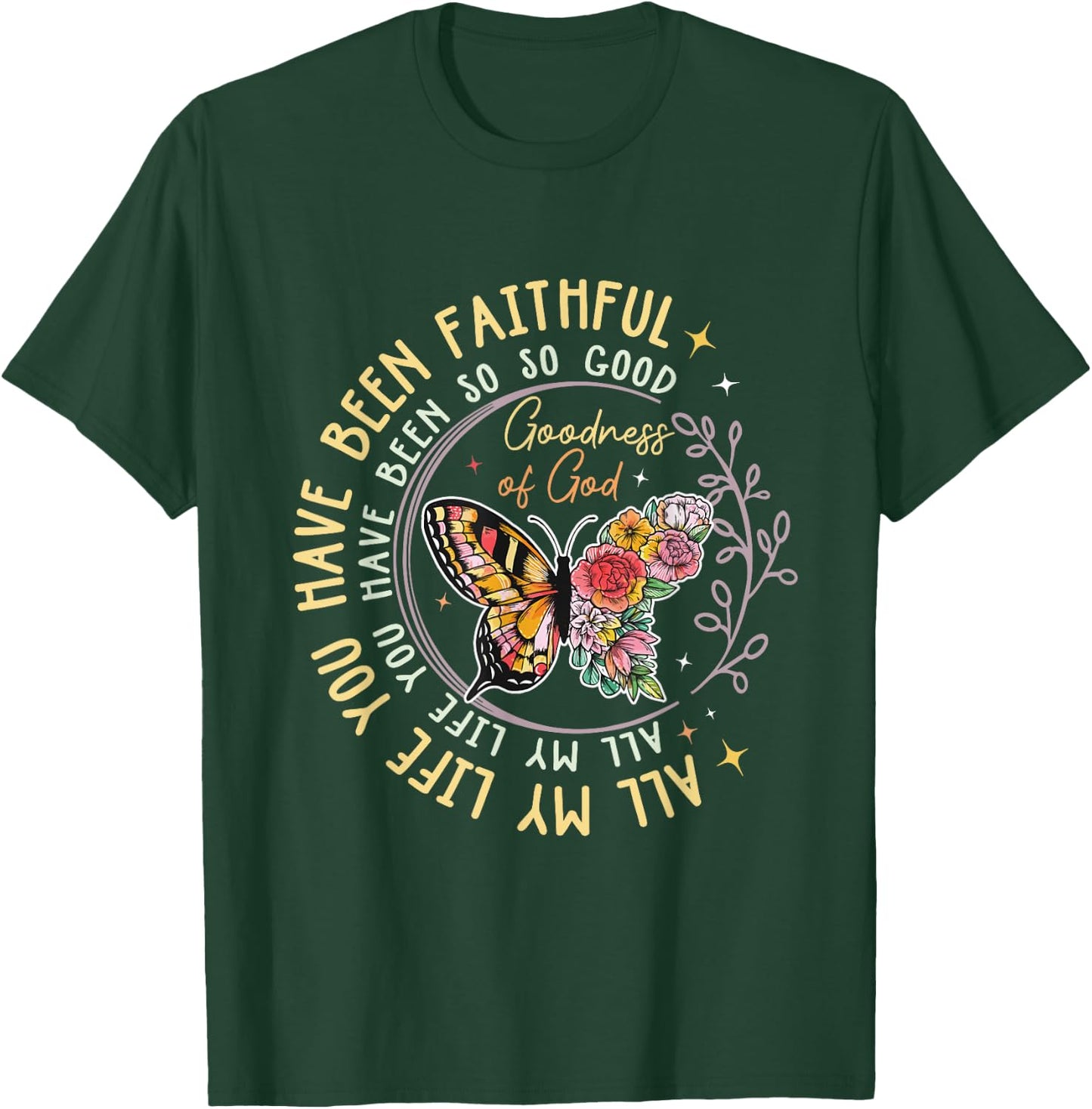 Goodness Of God Religious Bible Verse Jesus Gift T-Shirt - T-Shirt | Forest