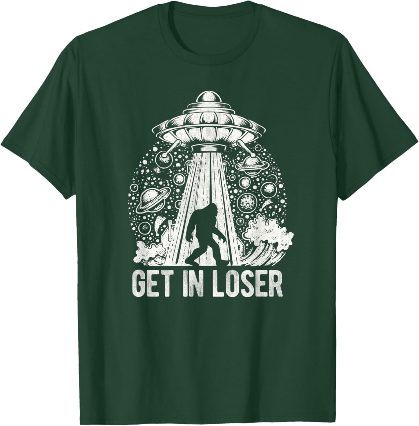 Get In Loser Bigfoot Alien Abduction Conspiracy T-Shirt - T-Shirt | Forest