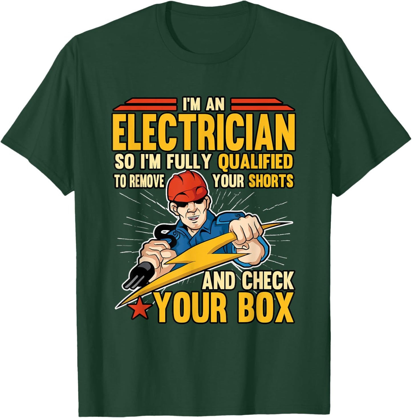 Funny I'm An Electrician Electrical Wire Wiring Installer T-Shirt - T-Shirt | Forest