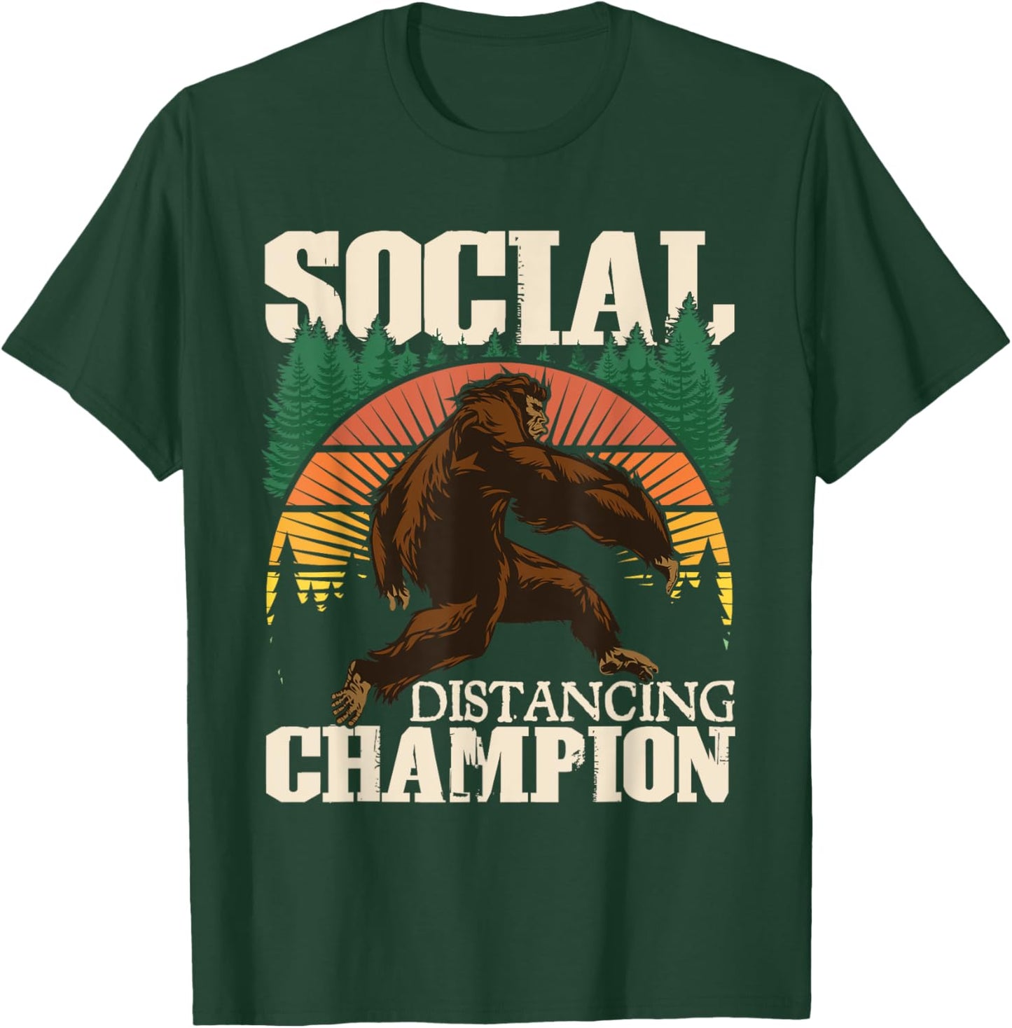 Social Distancing Champion - Funny Bigfoot Sasquatch T-Shirt - T-Shirt | Forest