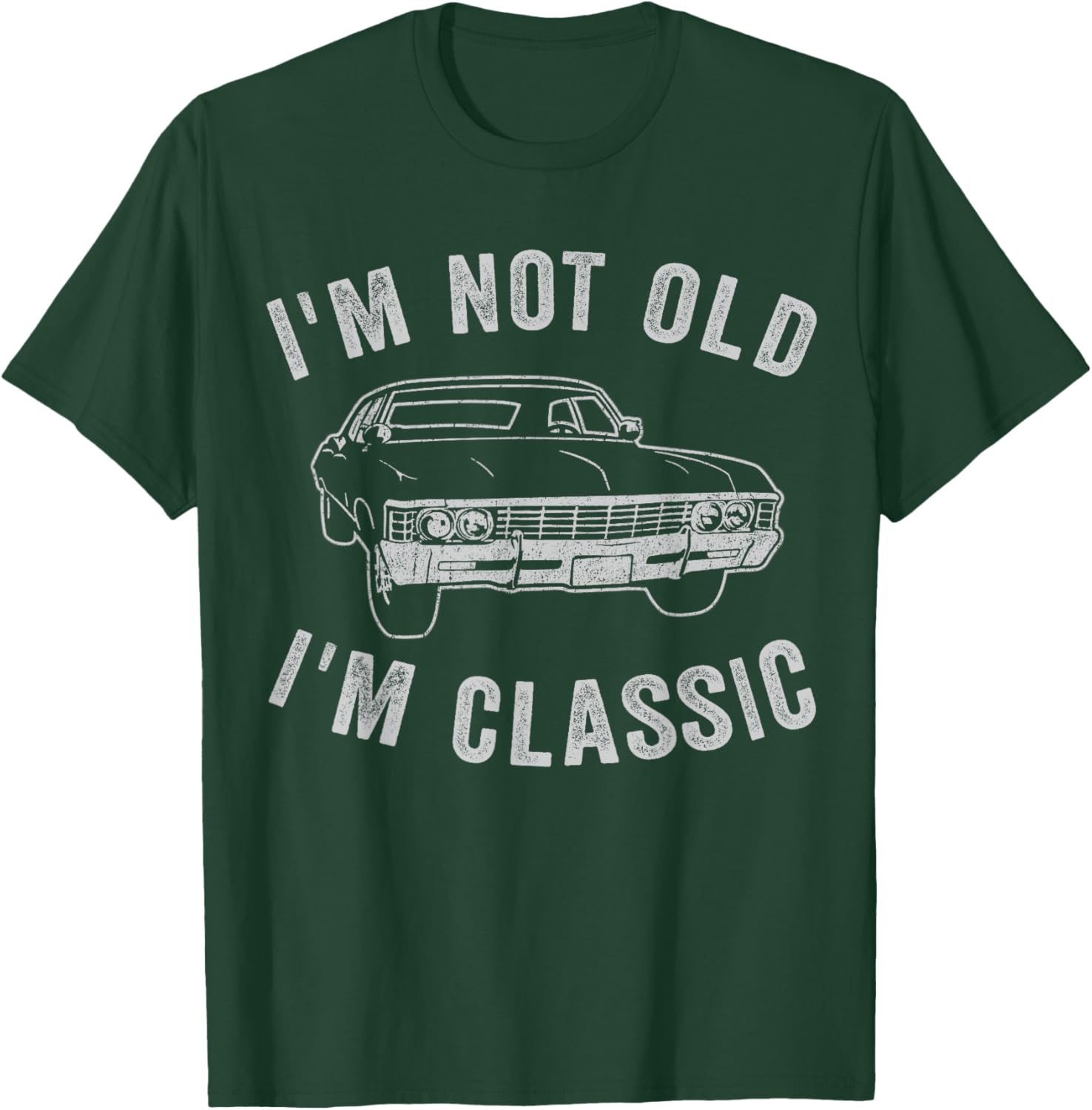 I'm Not Old I'm Classic Funny Car Graphic - & T-Shirt - T-Shirt | Forest