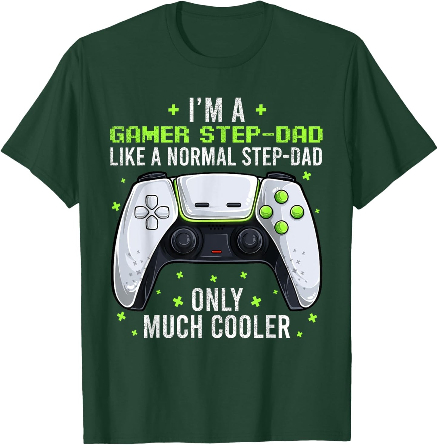 Gamer Step-dad Gaming Shirt Fathers Day Video Game Bonus Dad T-Shirt - T-Shirt | Forest