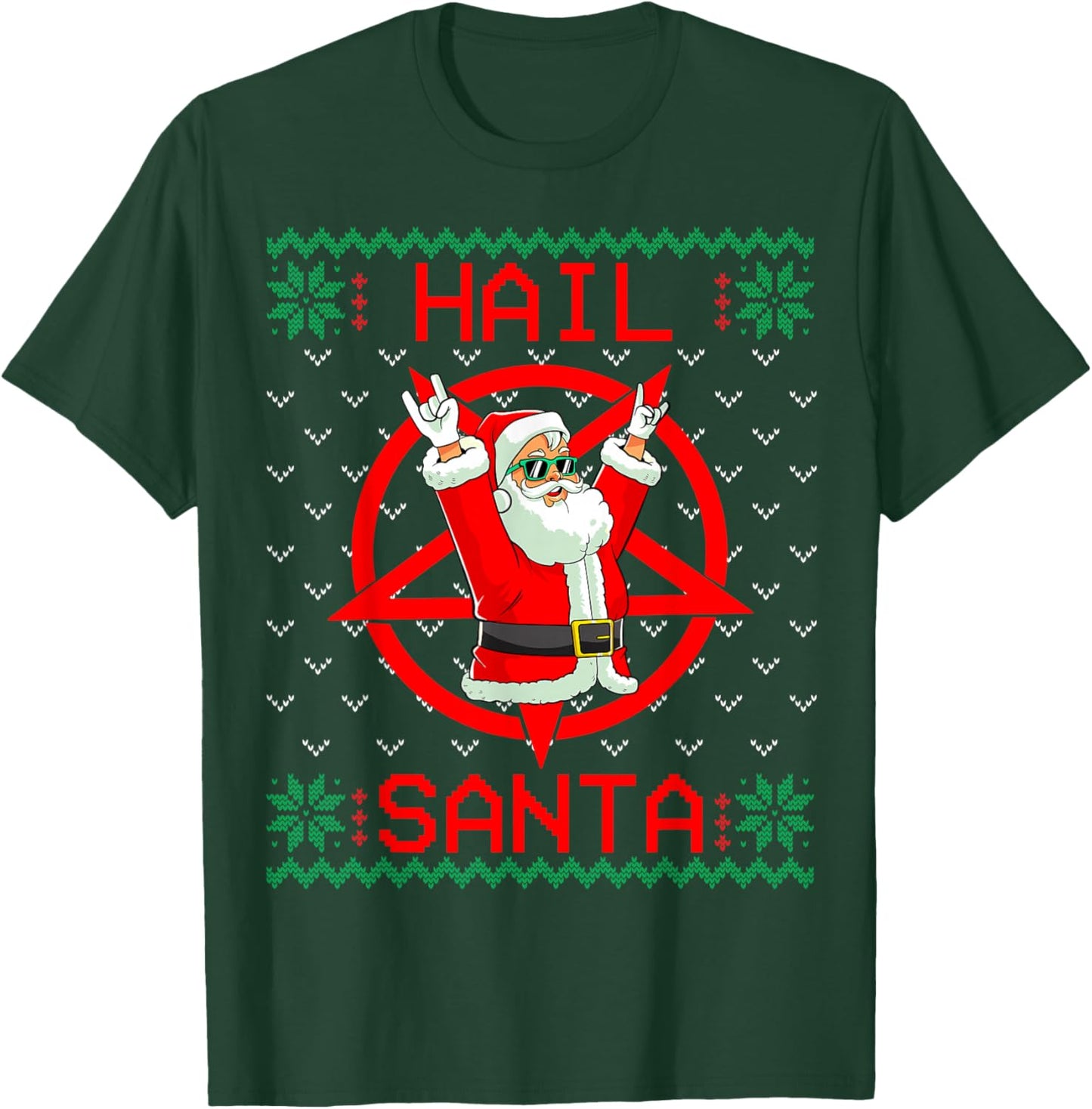 Hail Santa Ugly Christmas Sweater T-Shirt - T-Shirt | Forest