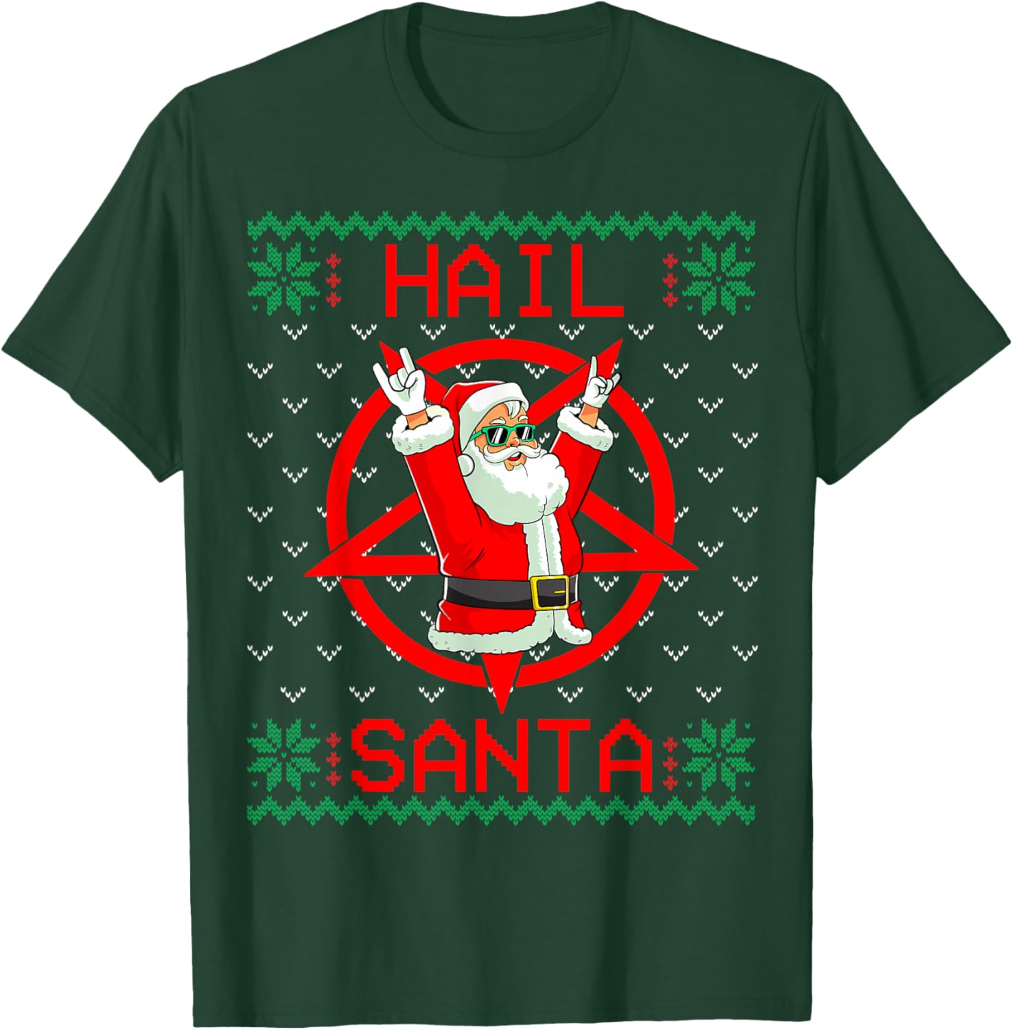 Hail Santa Ugly Christmas Sweater T-Shirt - T-Shirt | Forest