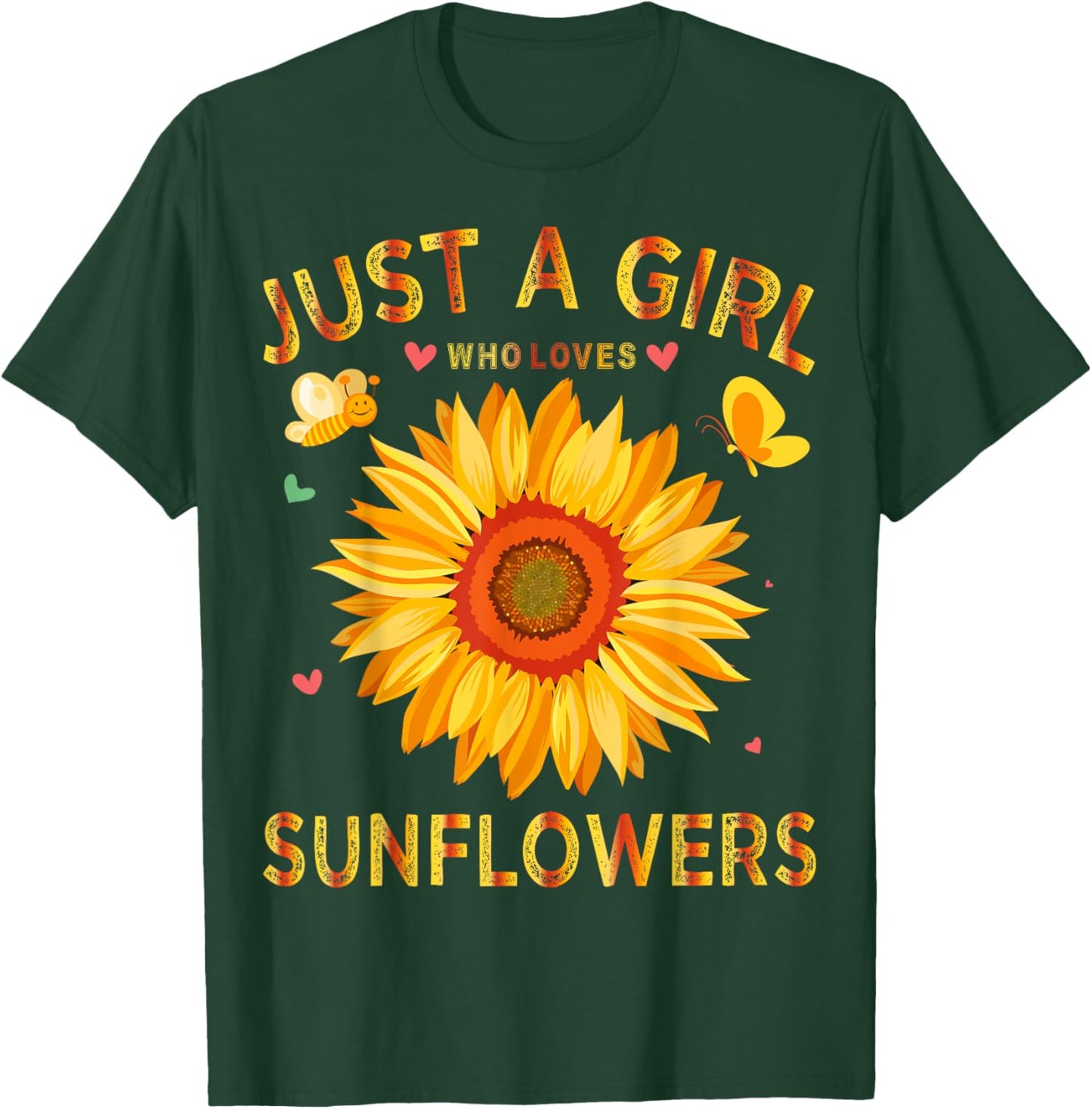 Sunflower Shirt Just A Girl Who Loves Sunflowers T-Shirt - T-Shirt | Forest