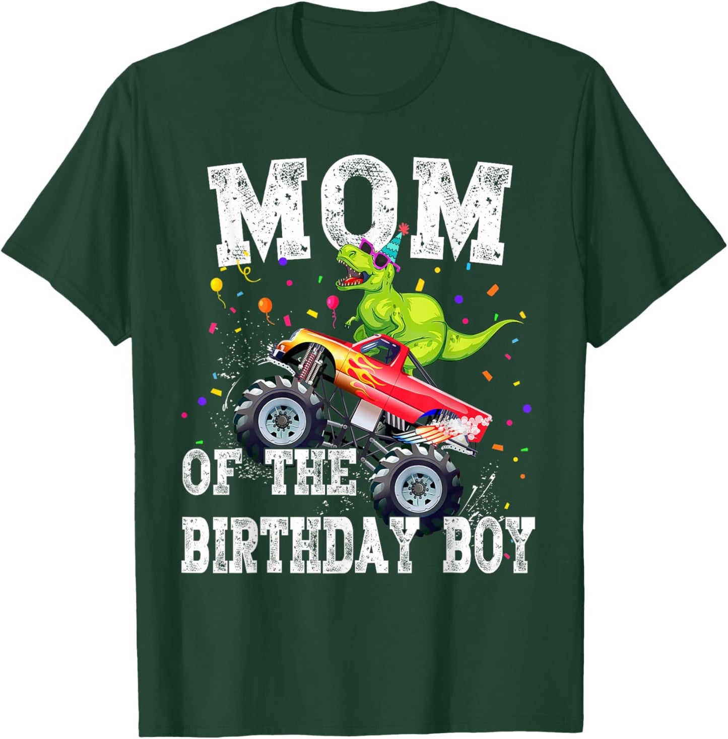 Mom of the Birthday Boy T Rex Dinosaur Monster Truck Family T-Shirt - T-Shirt | Forest