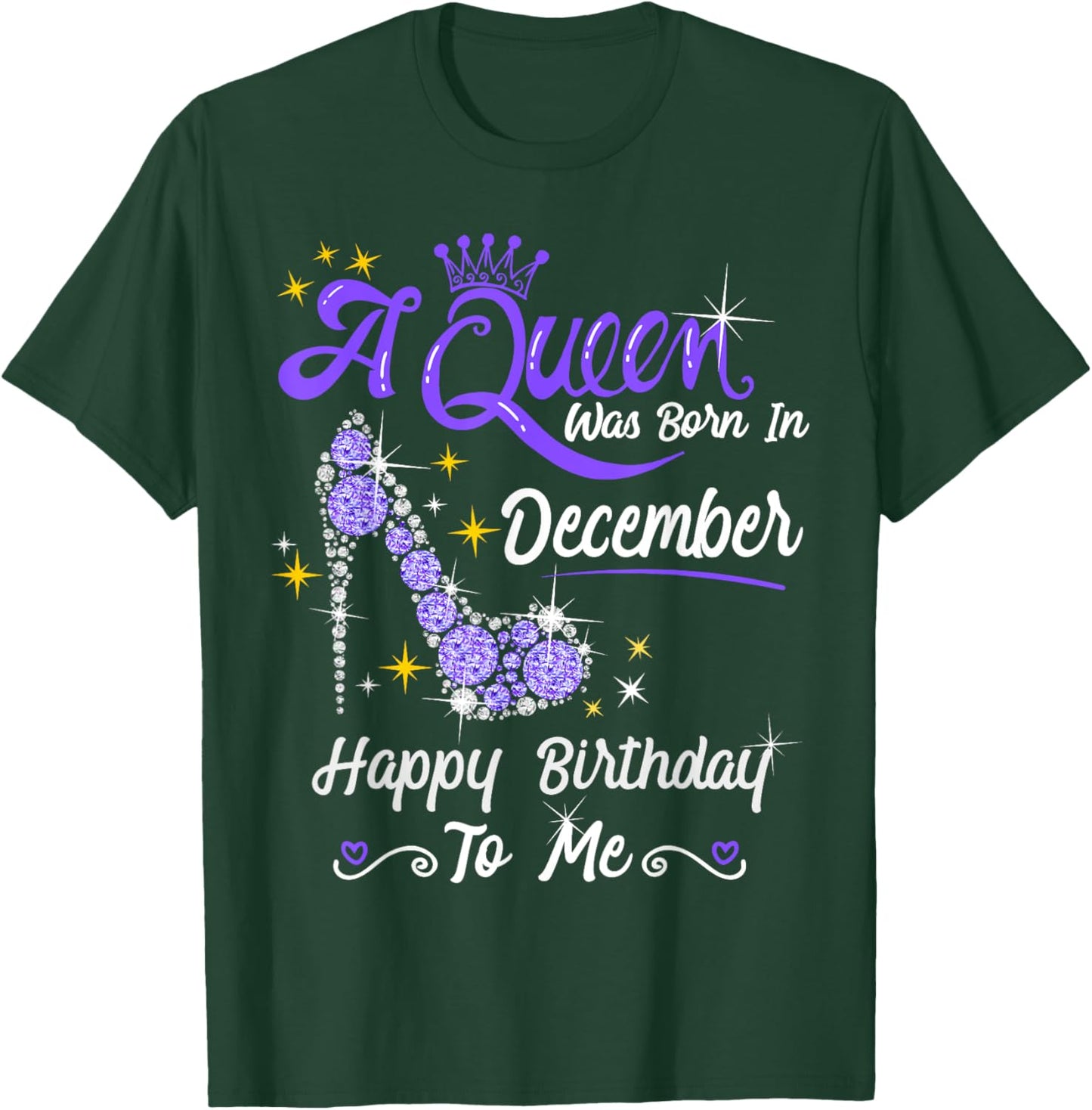 A Queen was Born in December Queen Birthday Shirt T-Shirt - T-Shirt | Forest