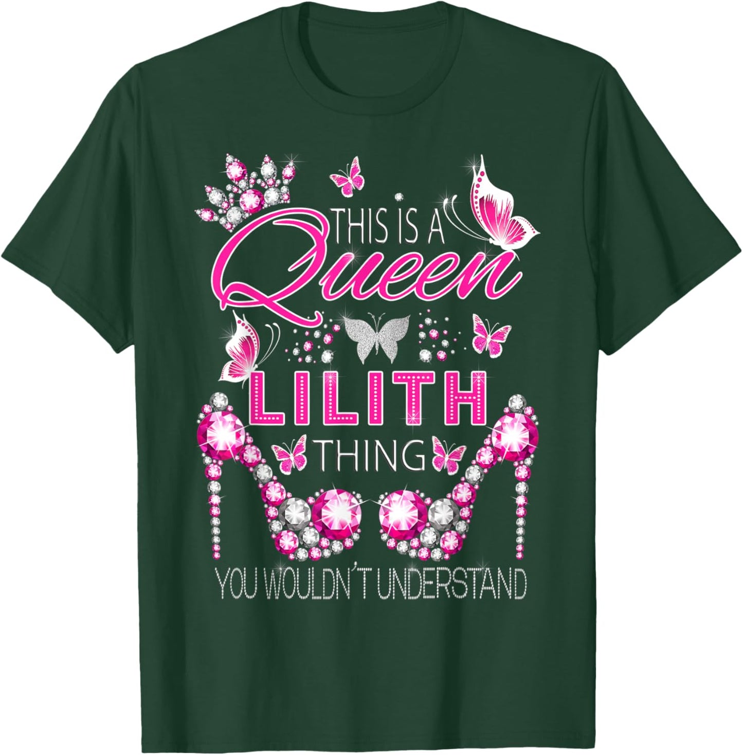 This is a queen Lilith thing personalized name birthday T-Shirt - T-Shirt | Forest