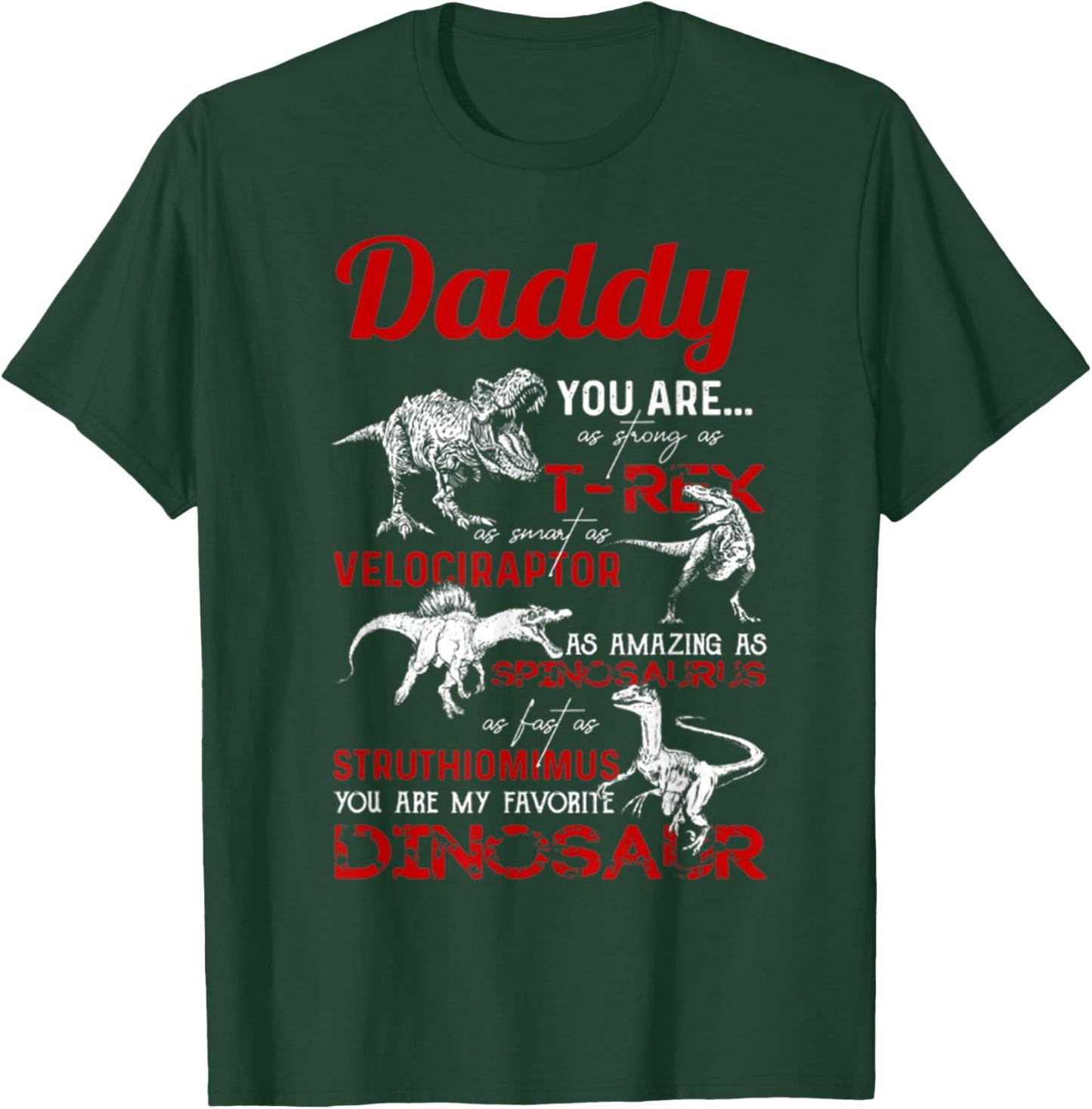 Daddy you are as strong as T Rex Daddy Dinosaur Fathers Day T-Shirt - T-Shirt | Forest