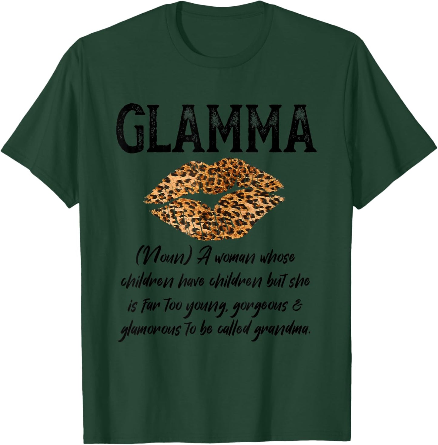 Glamma Leopard Lips Kiss- Glam-Ma Description- Mother's Day T-Shirt - T-Shirt | Forest