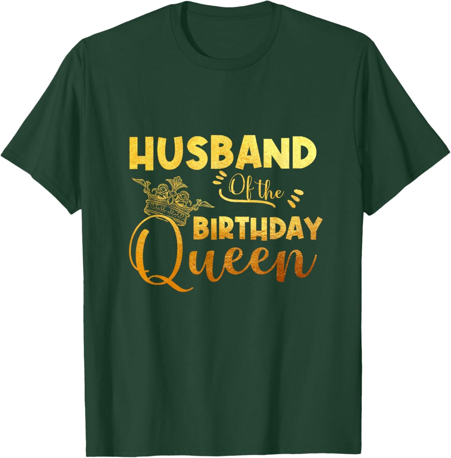 Husband Of The Birthday Queen Bday Party T-Shirt - T-Shirt | Forest