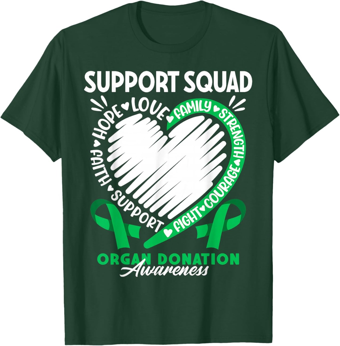 Support Awareness Squad I Transplant Survivor Organ Donation T-Shirt - T-Shirt | Forest