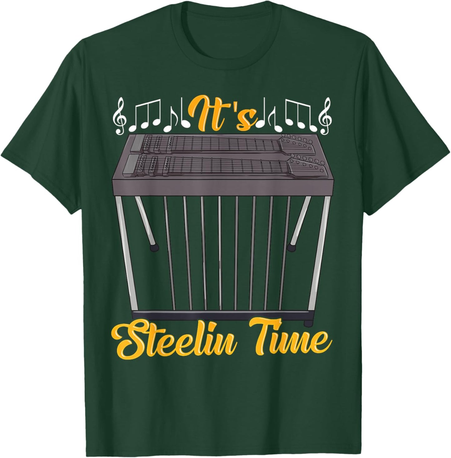 It's Steelin Time Funny Pedal Steel Guitar Player Guitarist T-Shirt - T-Shirt | Forest